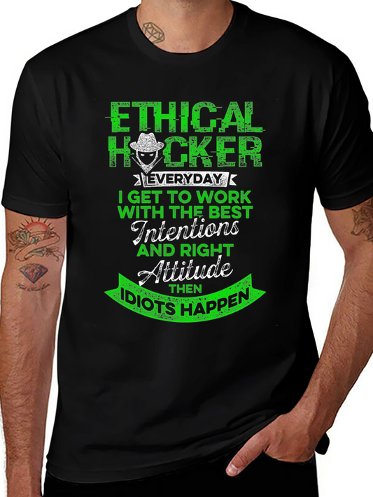 Ethical Hacker T-Shirt - Funny Hacker Attitude Tee