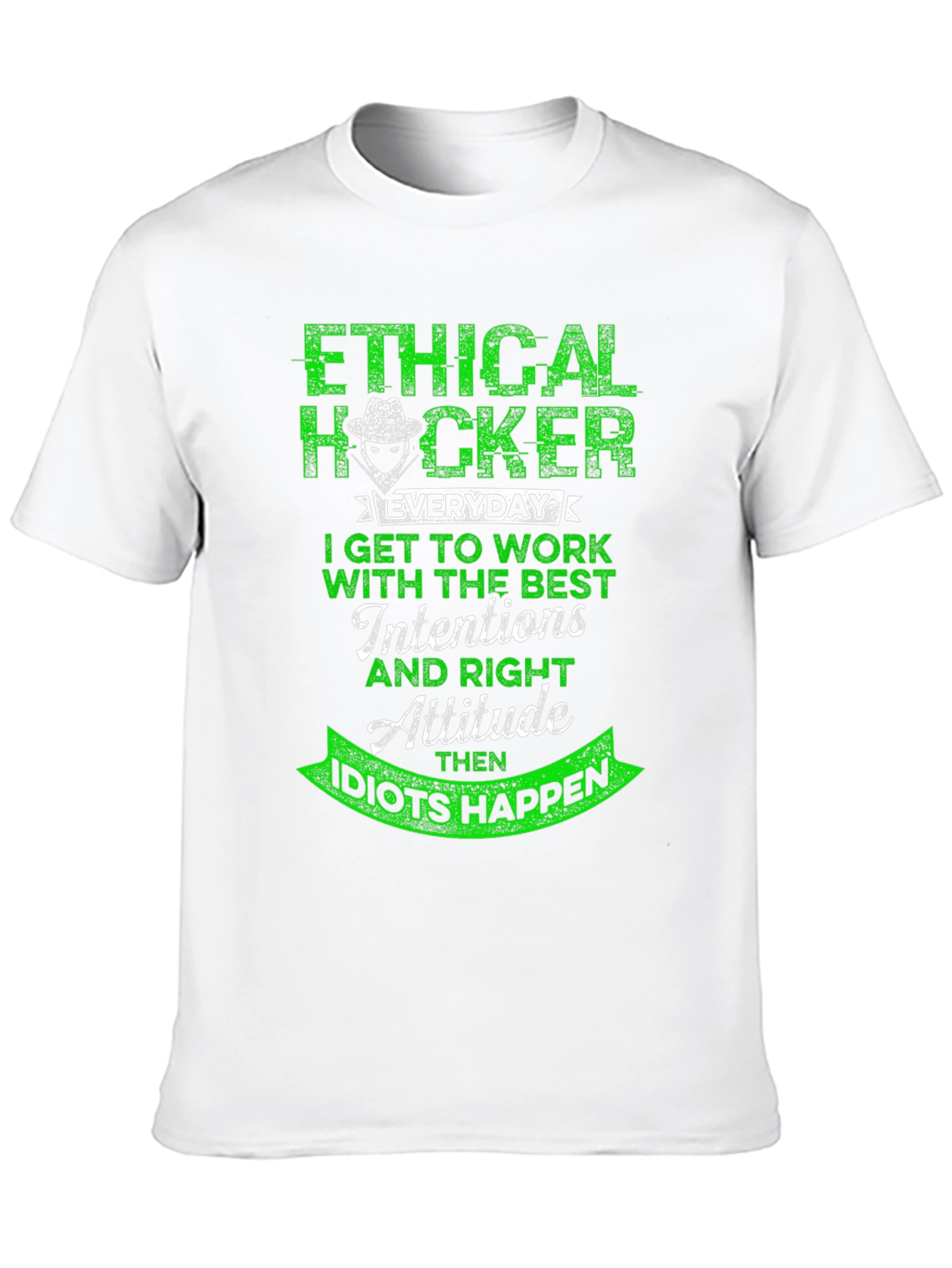 Ethical Hacker T-Shirt - Funny Hacker Attitude Tee