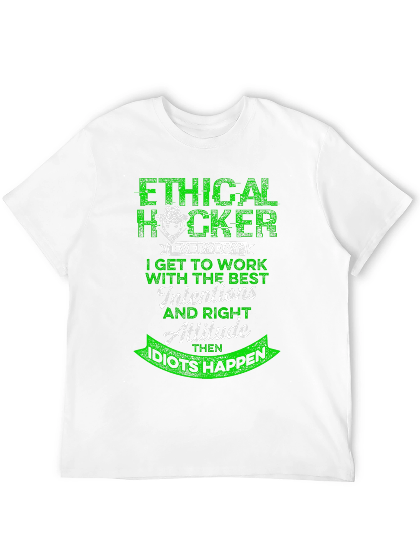 Ethical Hacker T-Shirt - Funny Hacker Attitude Tee
