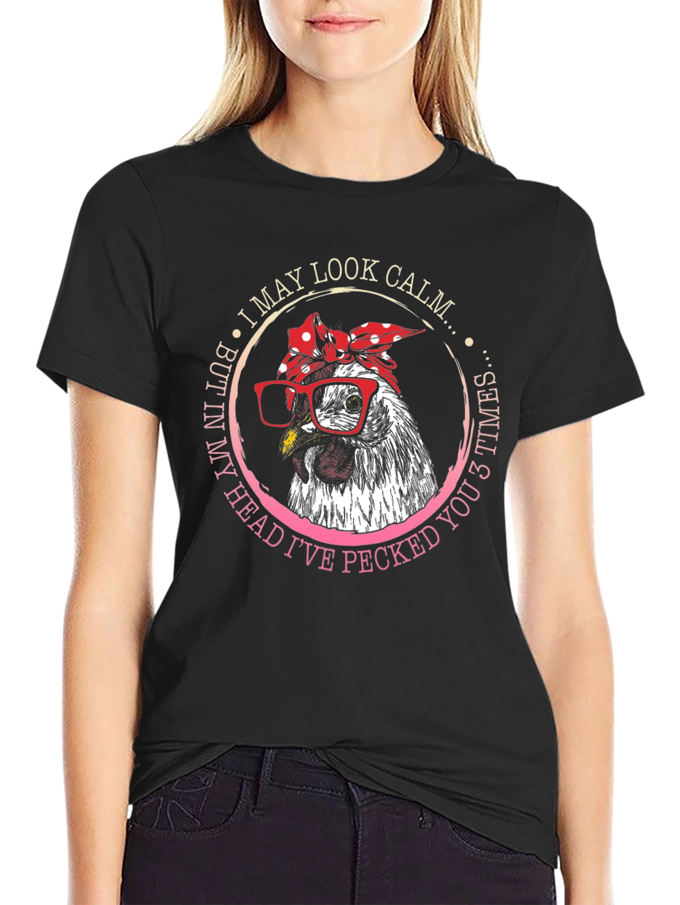 Funny Chicken T-Shirt - I May Look Calm