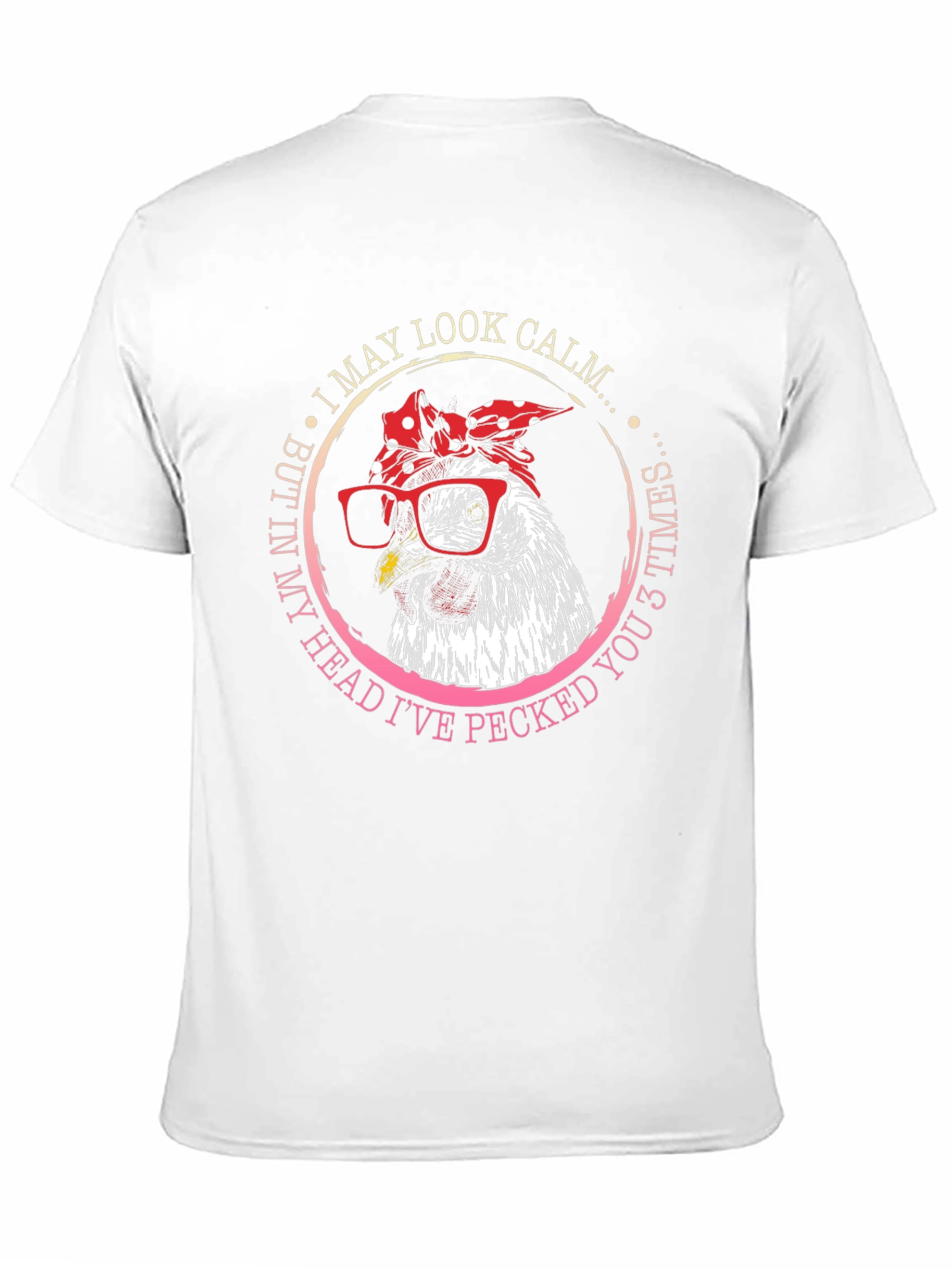 Funny Chicken T-Shirt - I May Look Calm