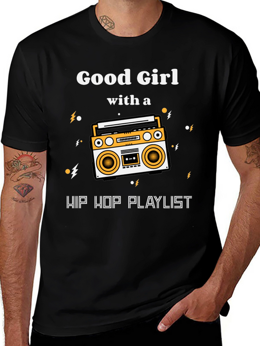 Good Girl Hip Hop Playlist Graphic T-Shirt