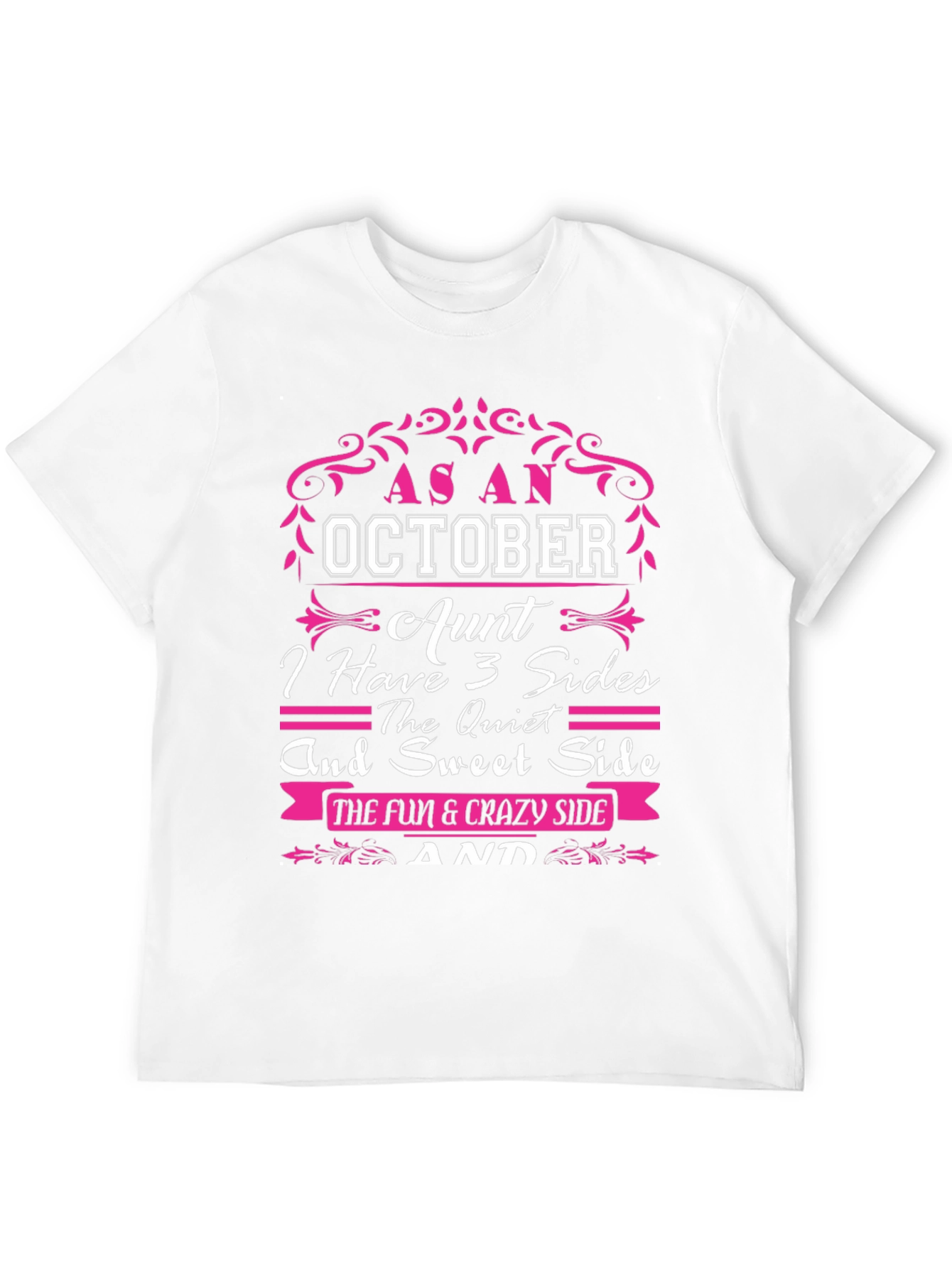 October Aunt T-Shirt: 3 Sides