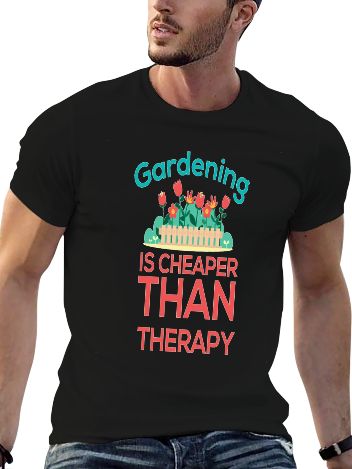Gardening is Cheaper Than Therapy Graphic T-Shirt
