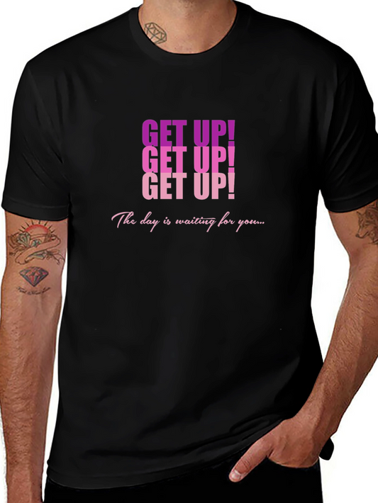 Inspirational Get Up! Graphic T-Shirt