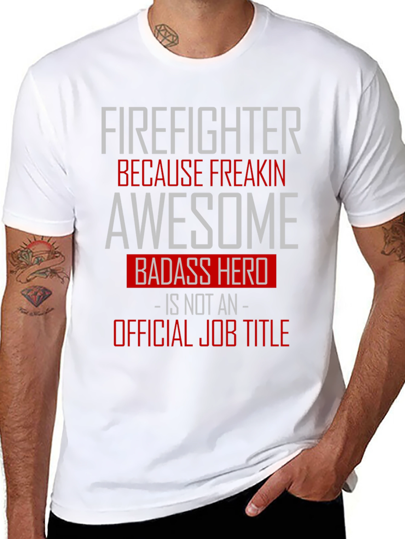 Firefighter Awesome Badass Hero Graphic Tee
