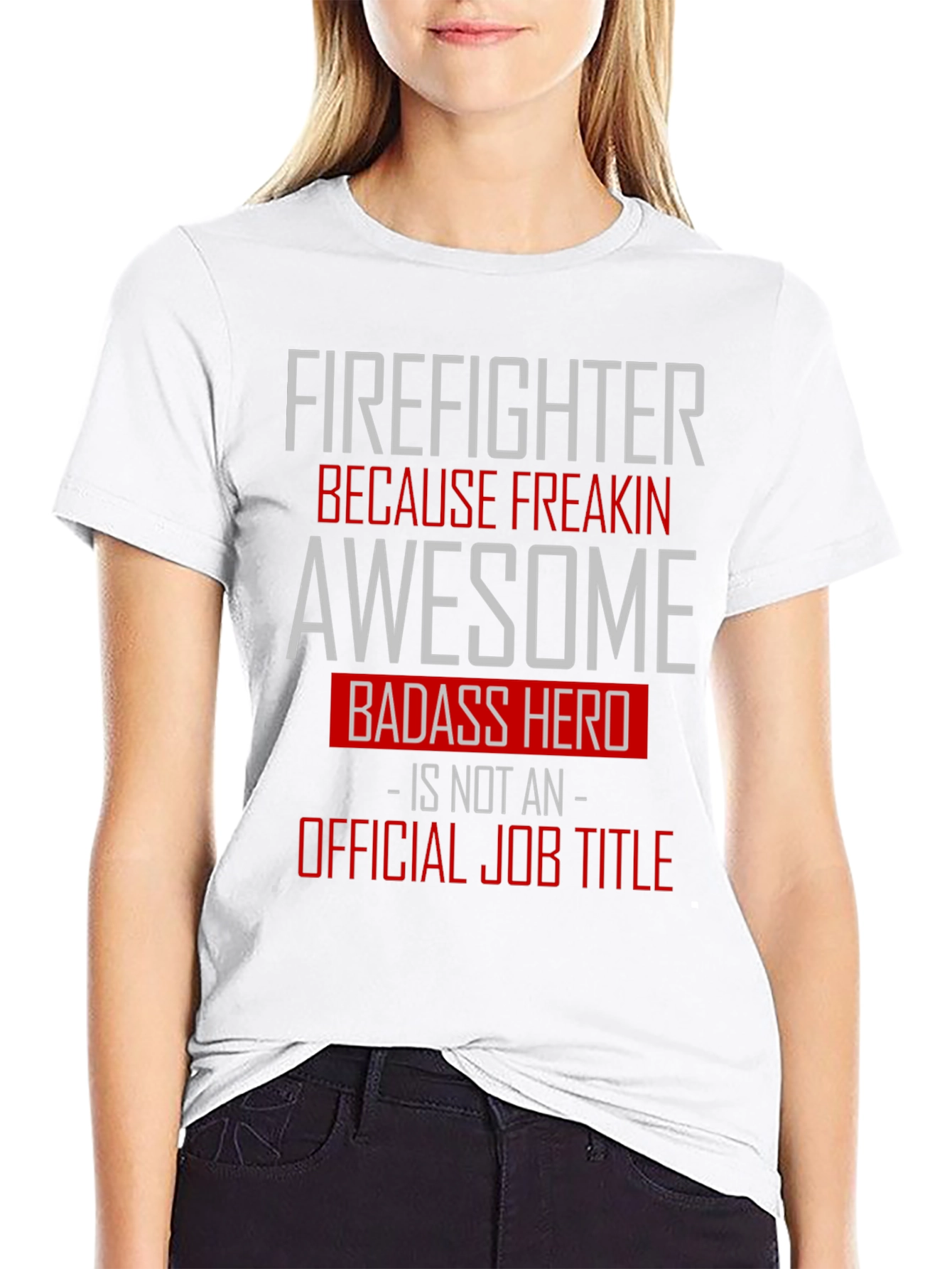 Firefighter Awesome Badass Hero Graphic Tee