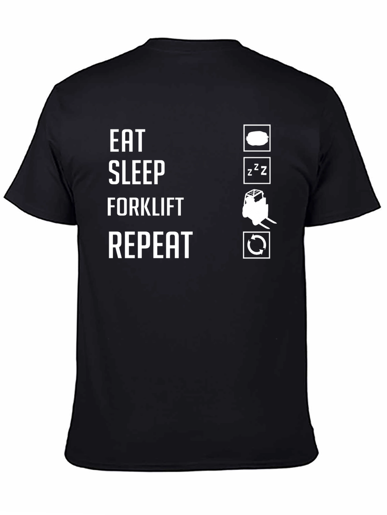 Eat Sleep Forklift Repeat T-Shirt