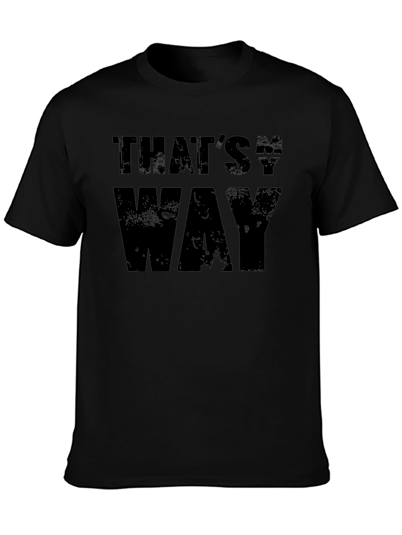 Thats My Way Black Graphic Tee