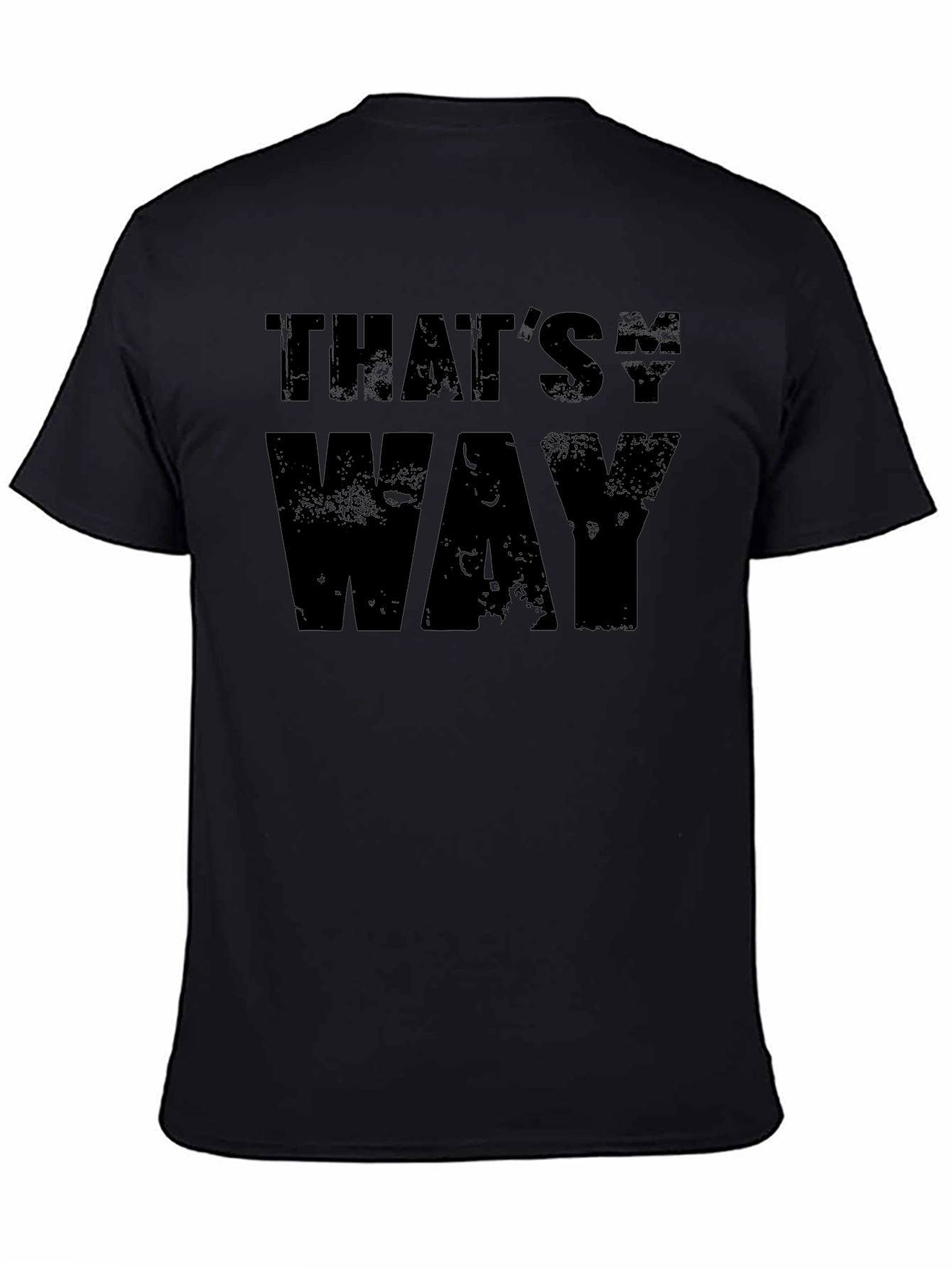 Thats My Way Black Graphic Tee