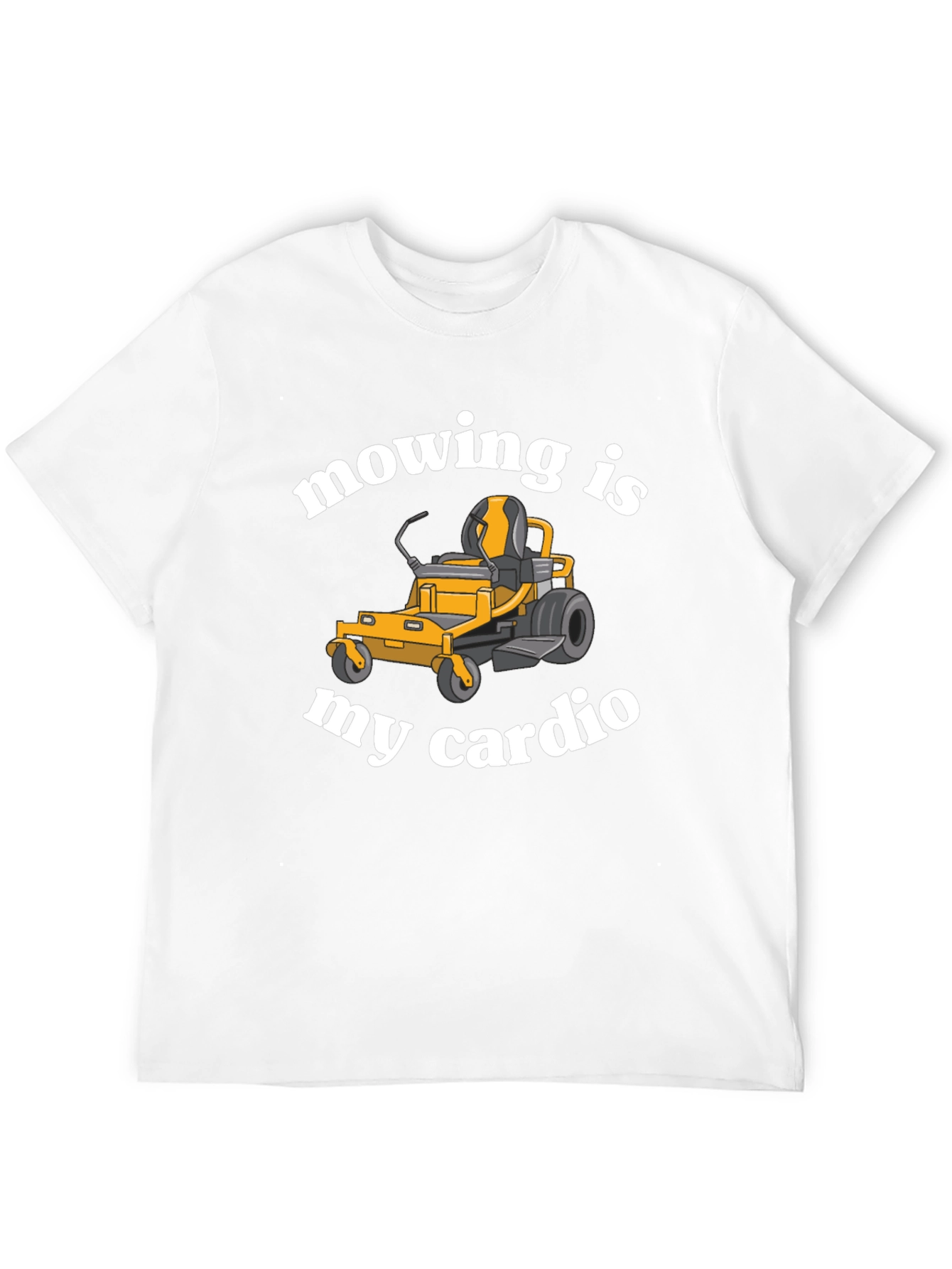 Mowing is My Cardio Funny Lawn Mower T-Shirt