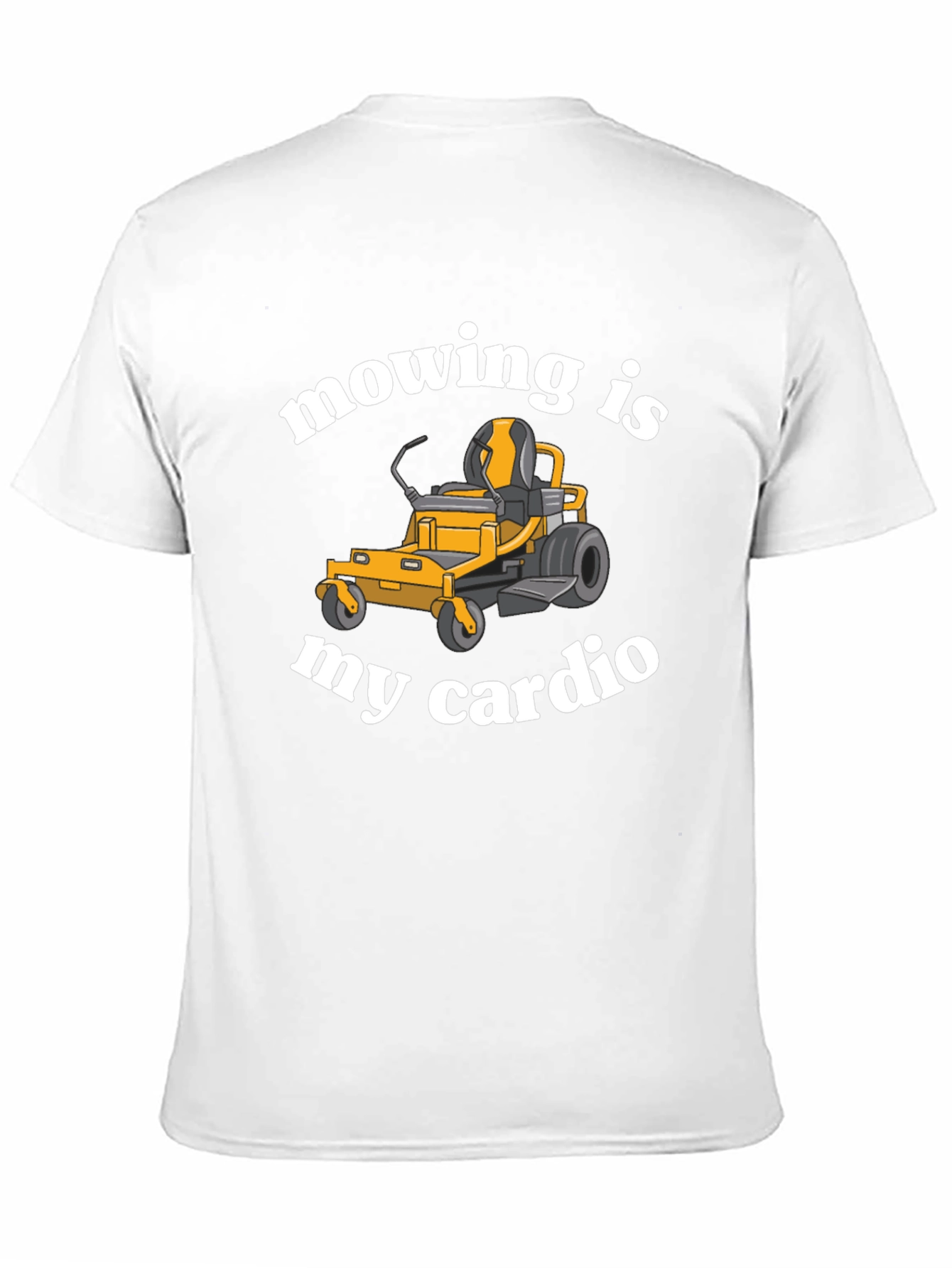 Mowing is My Cardio Funny Lawn Mower T-Shirt