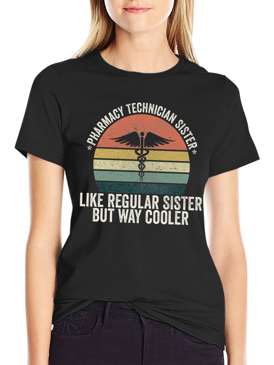 Pharmacy Technician Sister T-Shirt