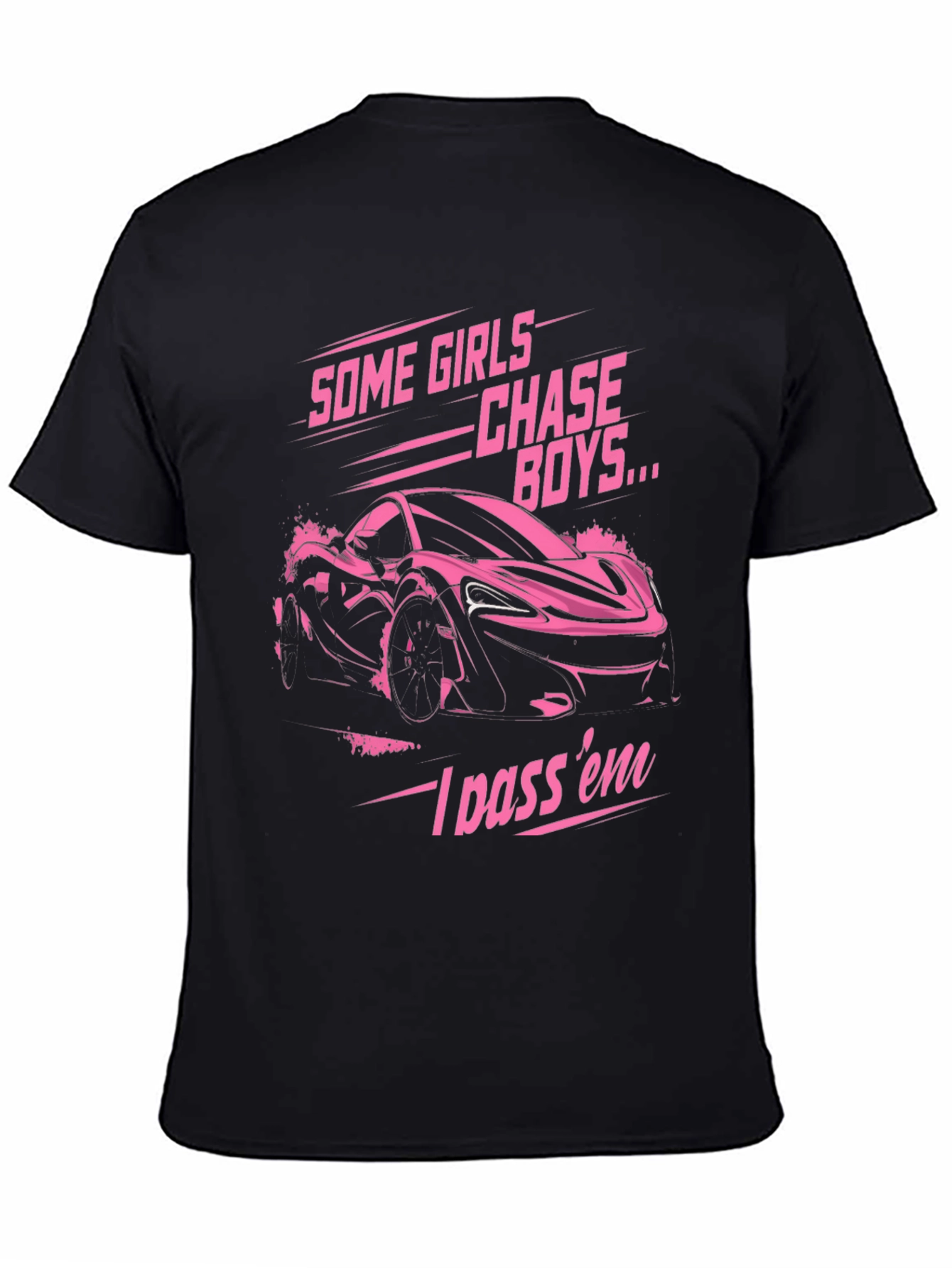 Some Girls Chase Boys T-Shirt