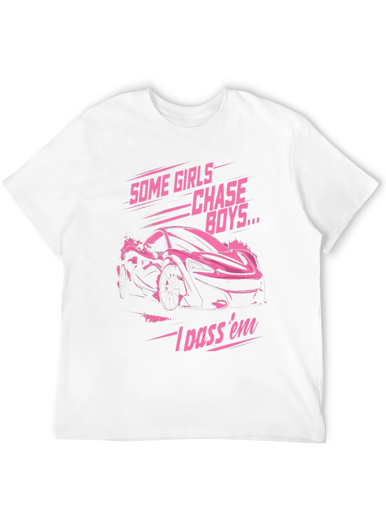 Some Girls Chase Boys T-Shirt