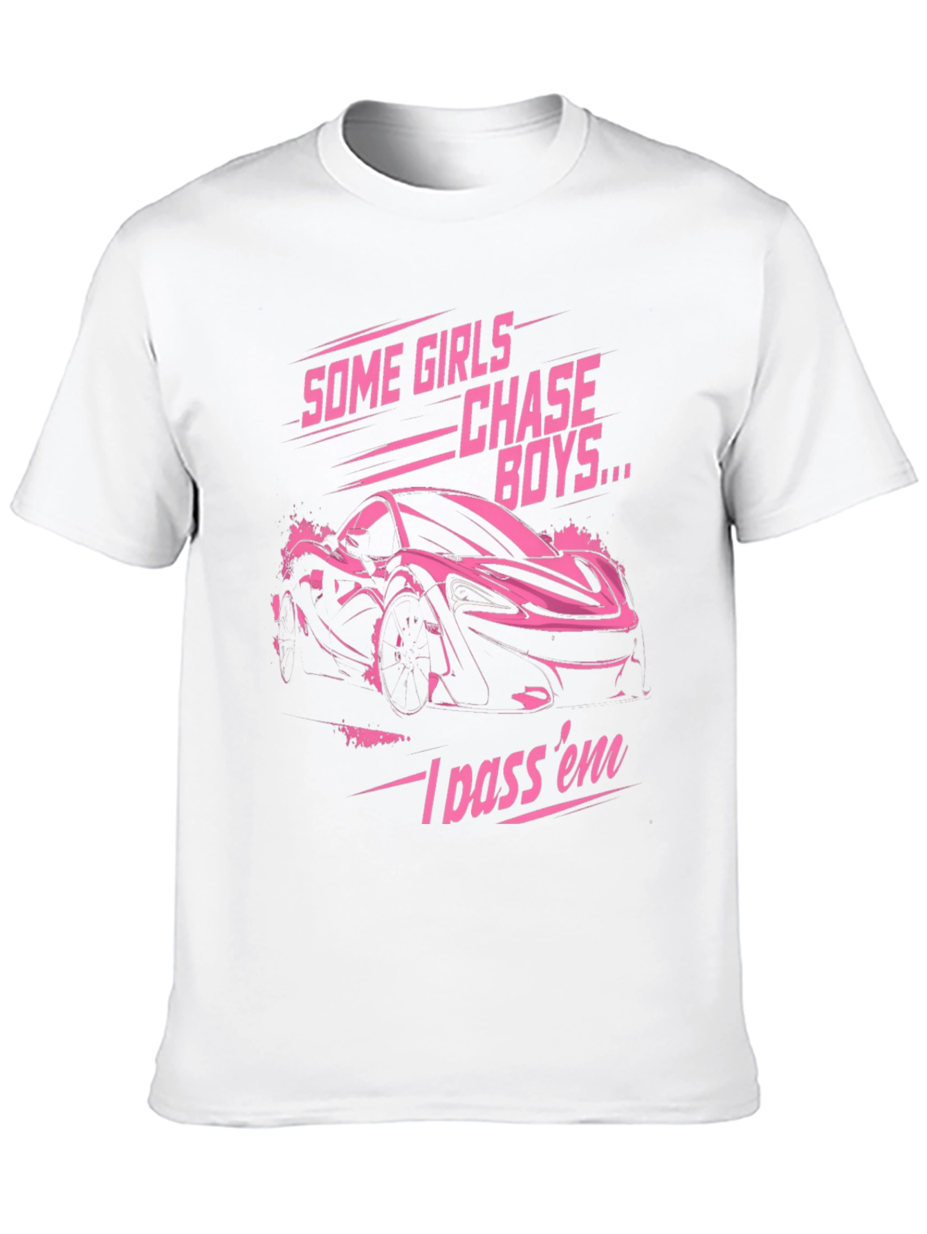 Some Girls Chase Boys T-Shirt