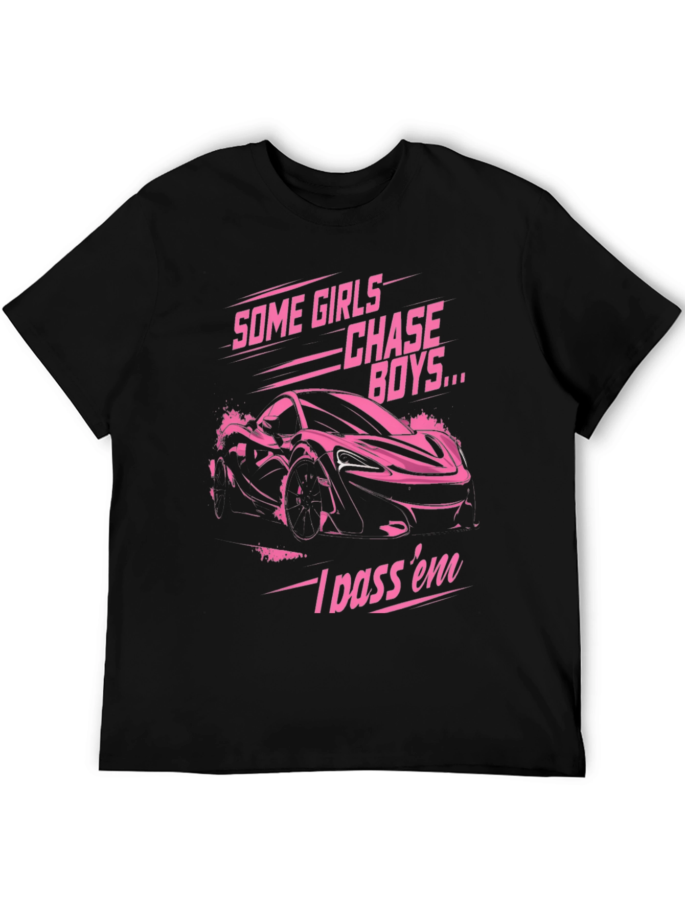 Some Girls Chase Boys T-Shirt