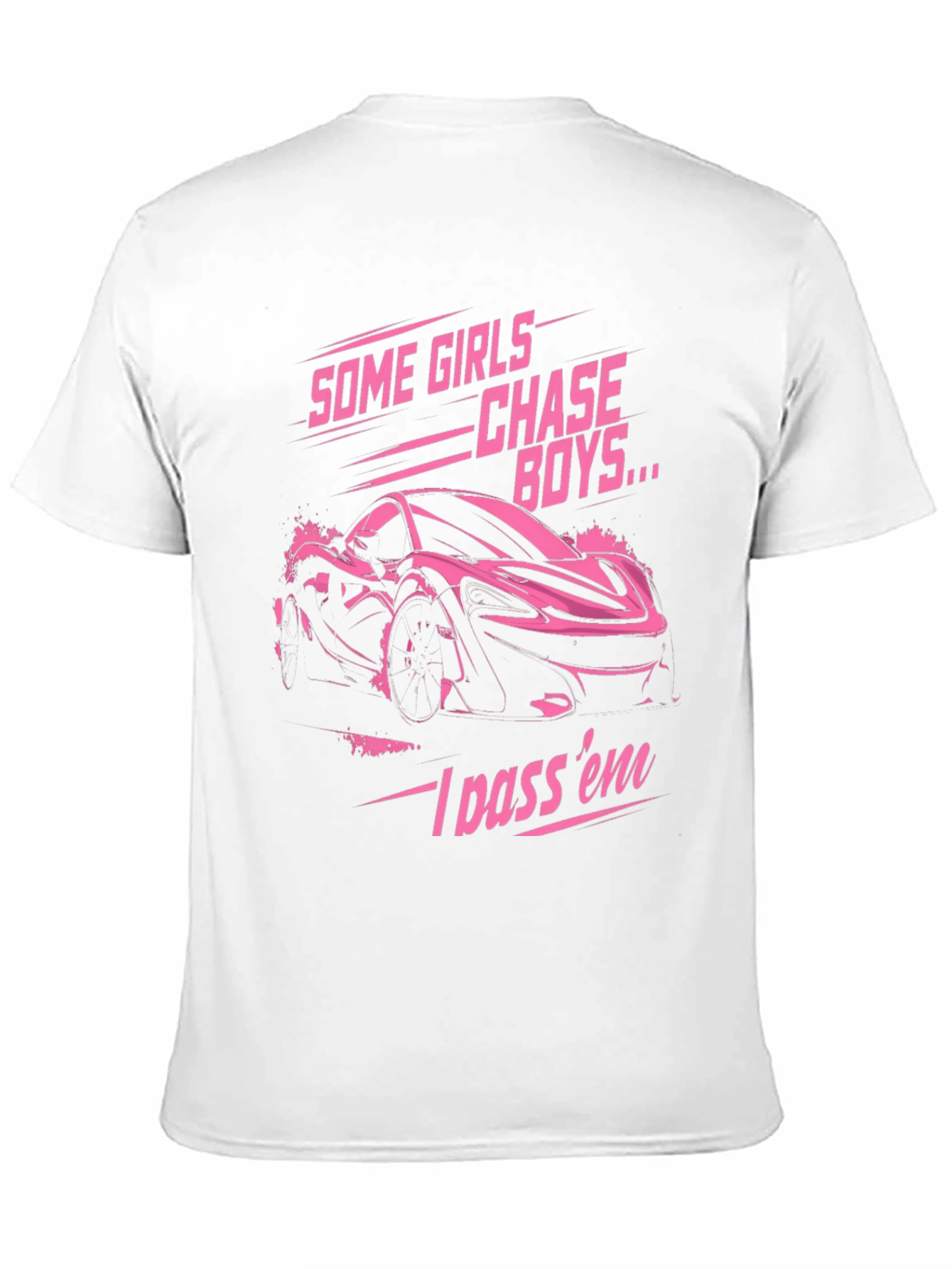 Some Girls Chase Boys T-Shirt