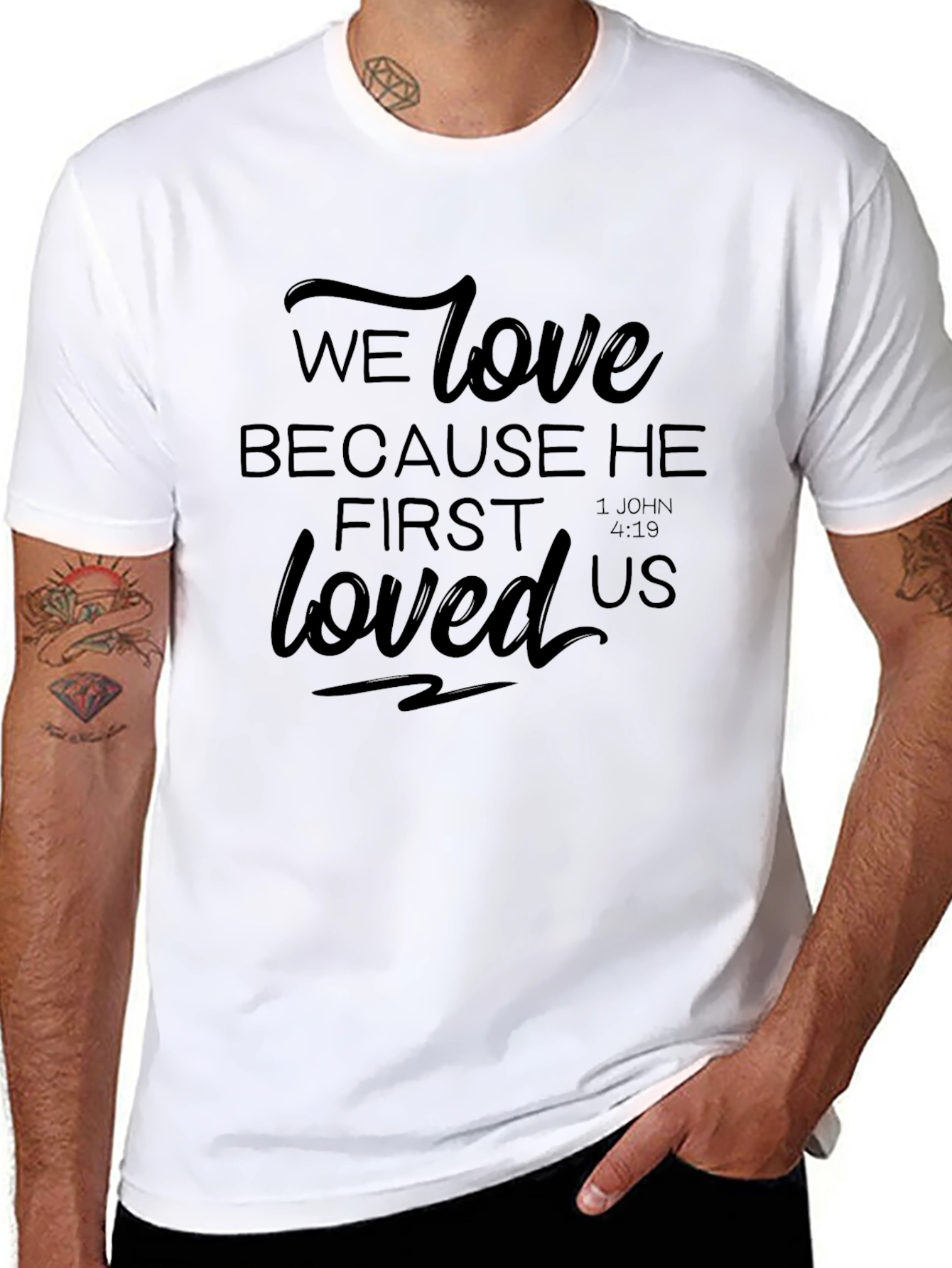 Faith-Inspired Tee: We Love Because He First Loved Us