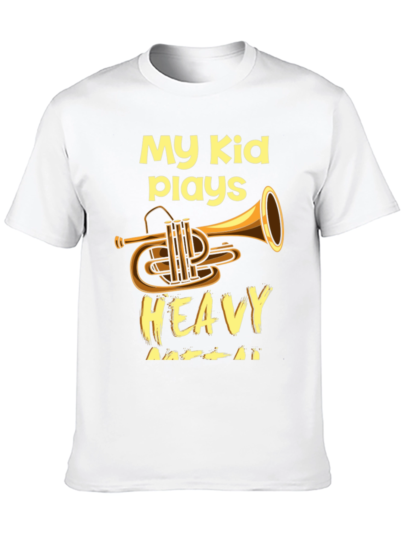 My Kid Plays Heavy Metal Trumpet T-Shirt
