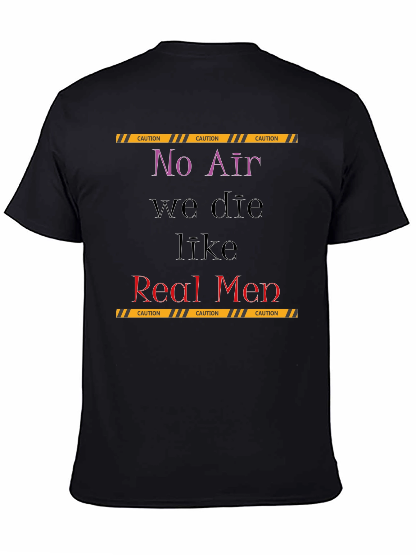No Air Real Men Graphic T-Shirt