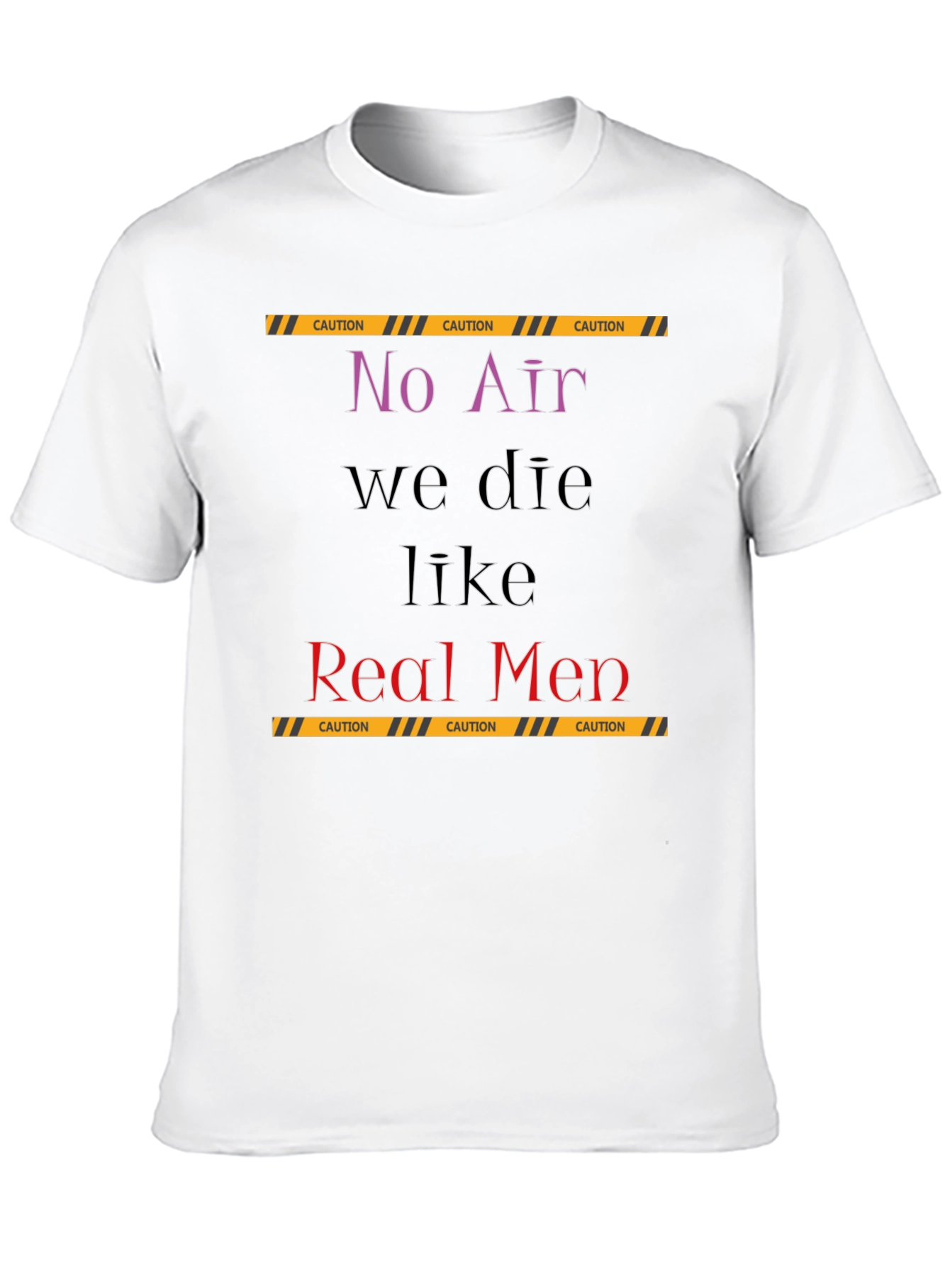 No Air Real Men Graphic T-Shirt