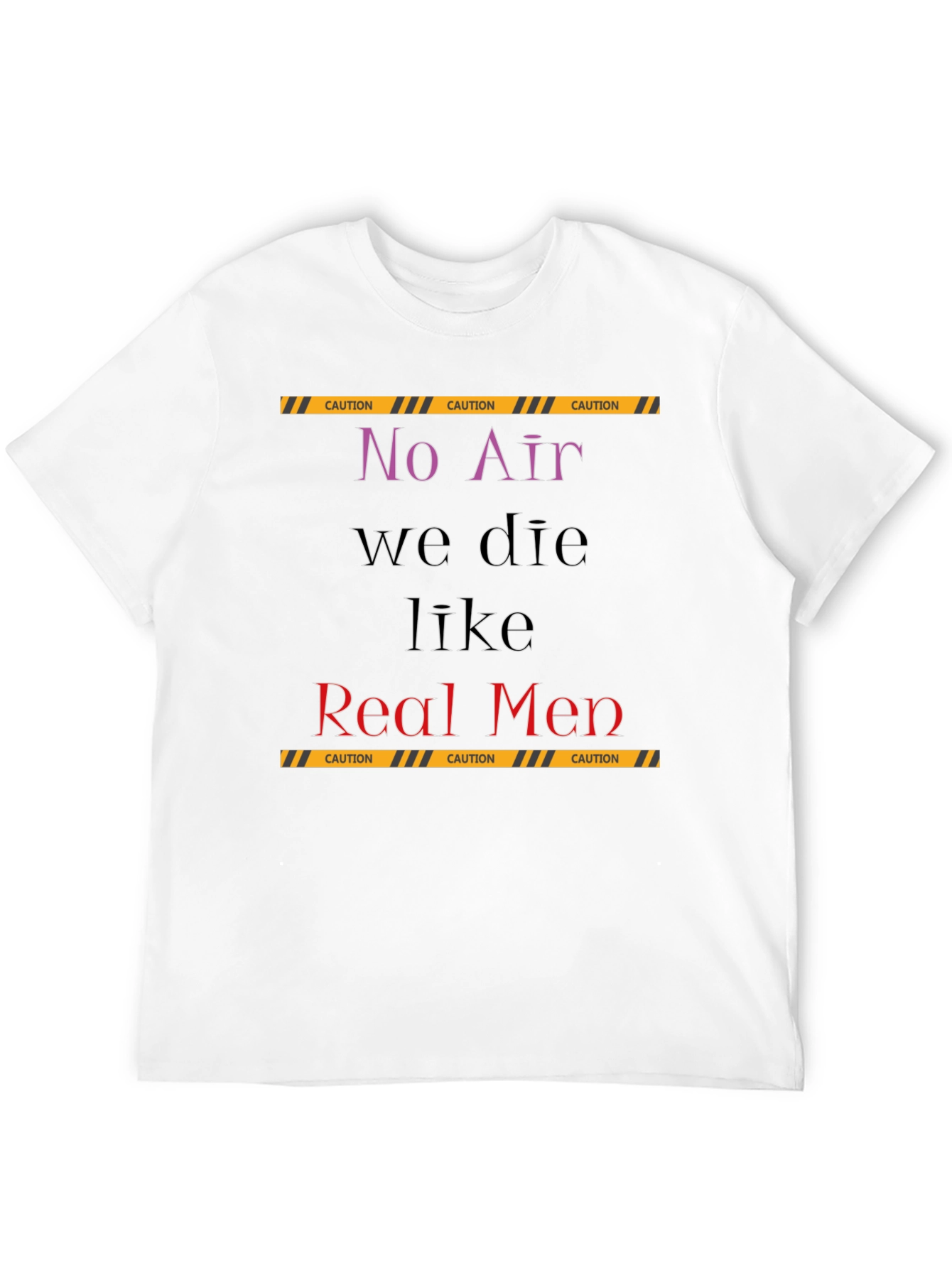 No Air Real Men Graphic T-Shirt