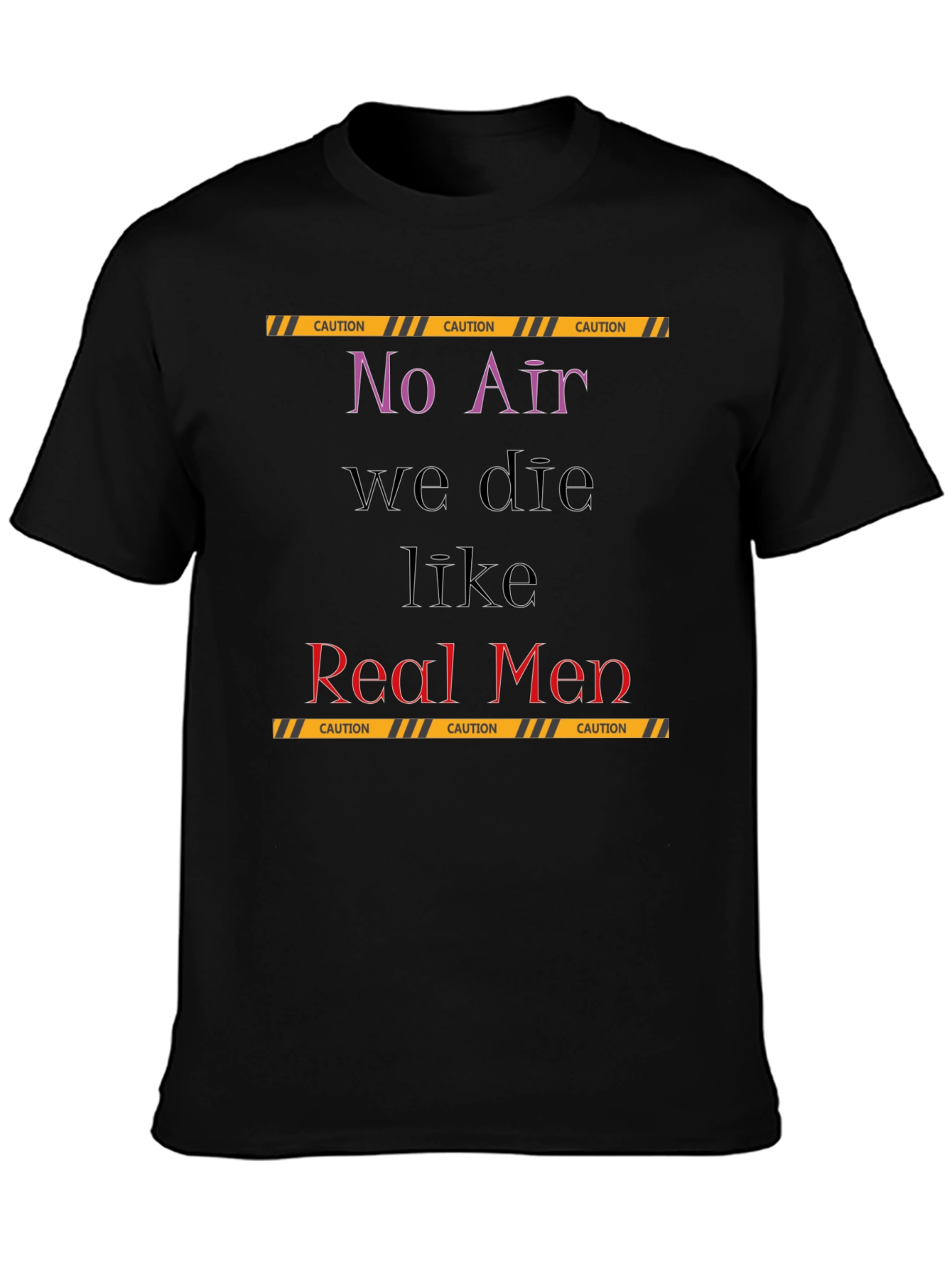No Air Real Men Graphic T-Shirt