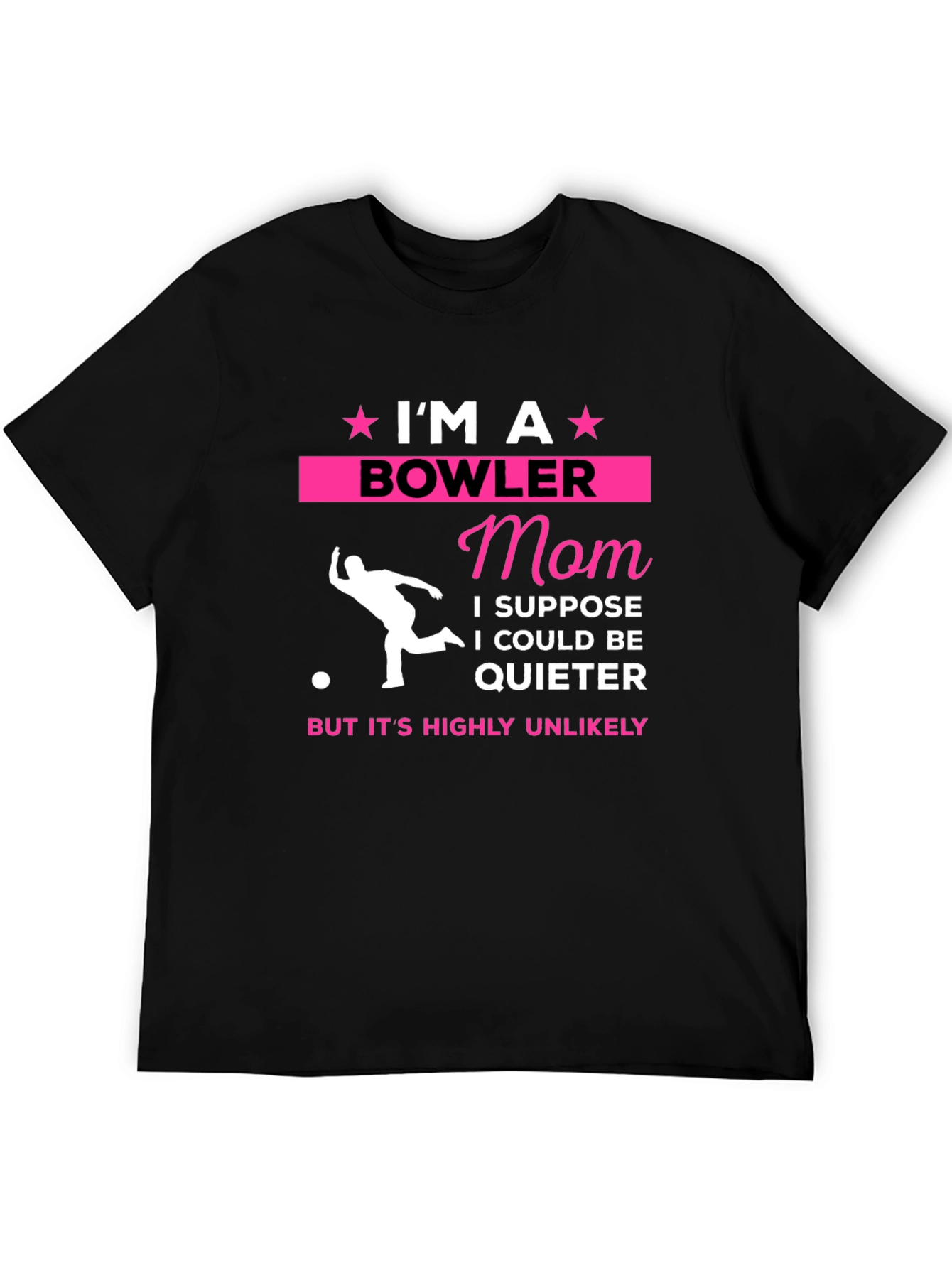Im A Bowler Mom T-Shirt - Novelty Graphic Tee