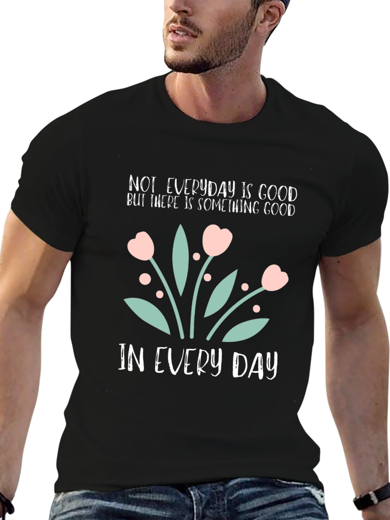 Inspirational Floral Graphic T-Shirt - Everyday Goodness Tee