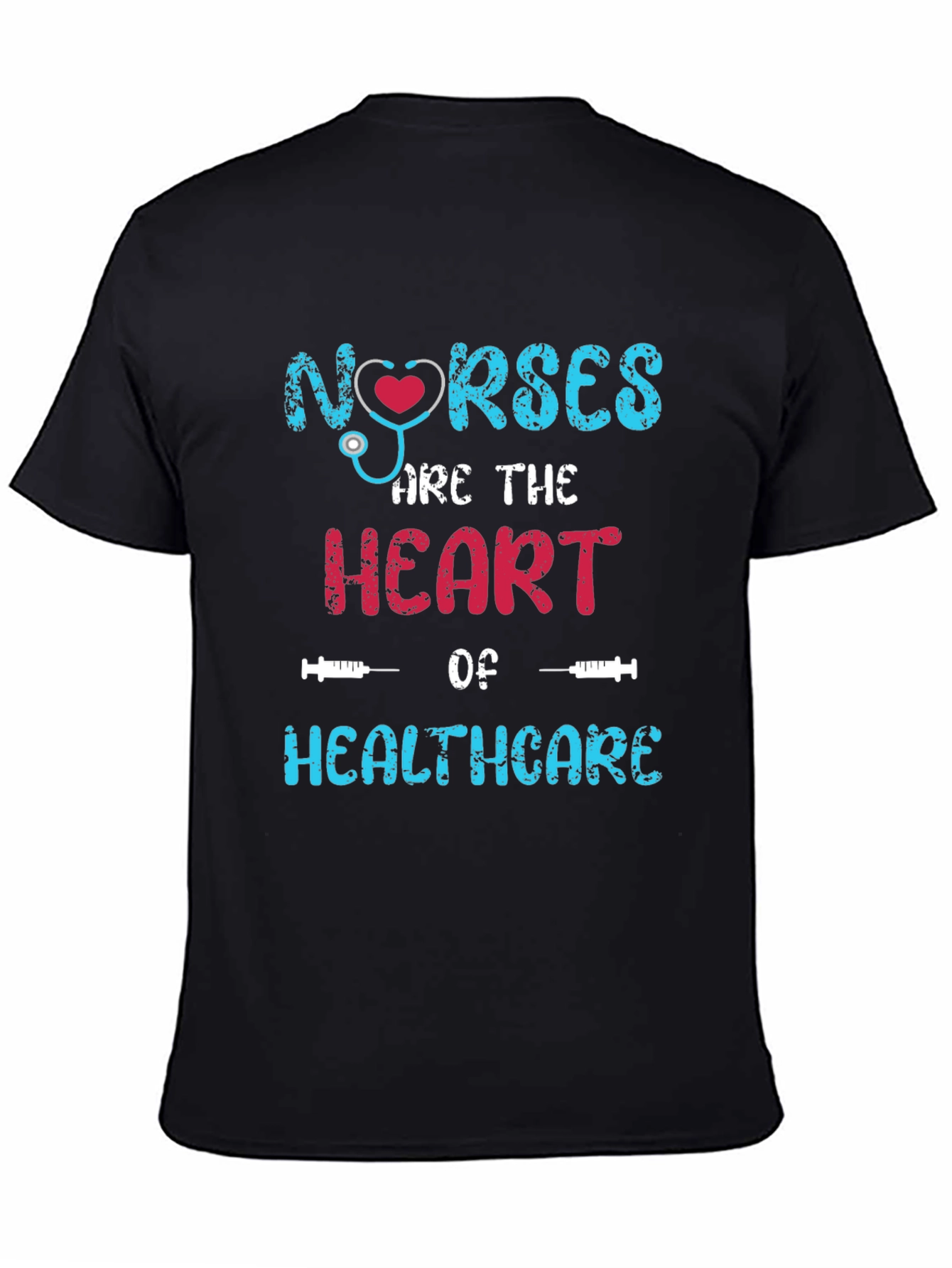 Nurses are the Heart of Healthcare Graphic T-Shirt