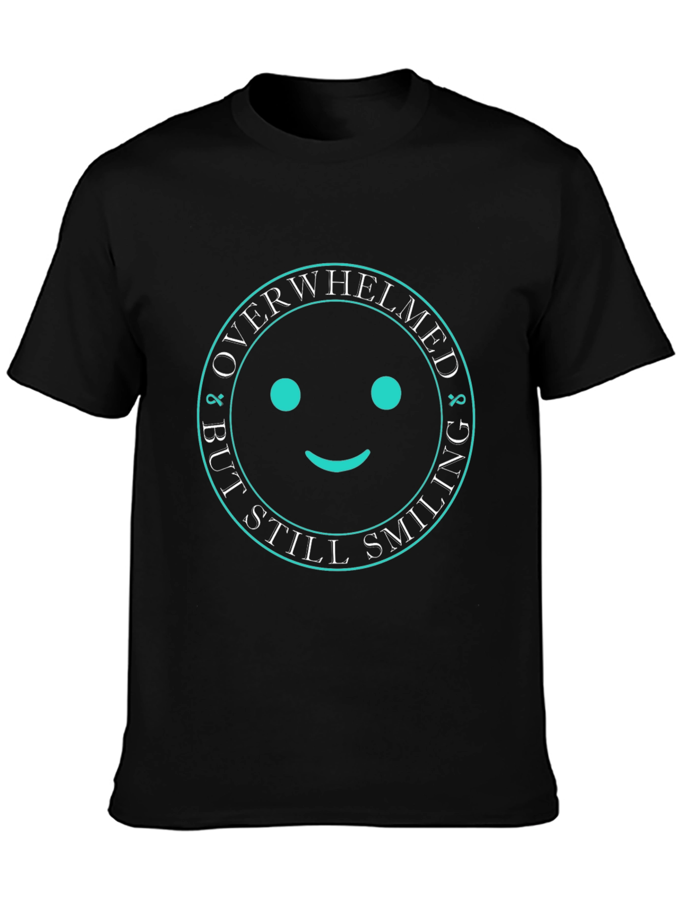 Overwhelmed But Still Smiling Black Graphic T-Shirt