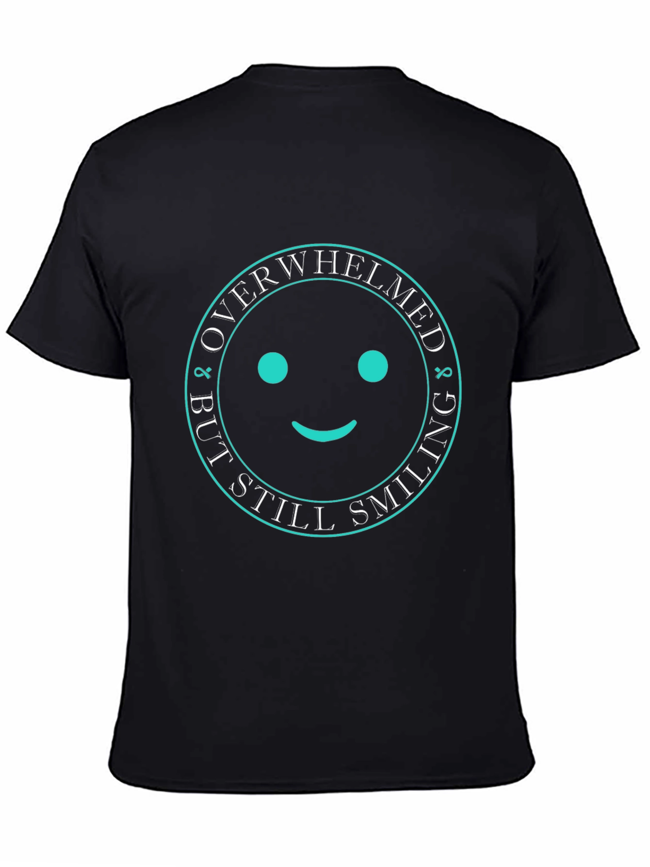 Overwhelmed But Still Smiling Black Graphic T-Shirt