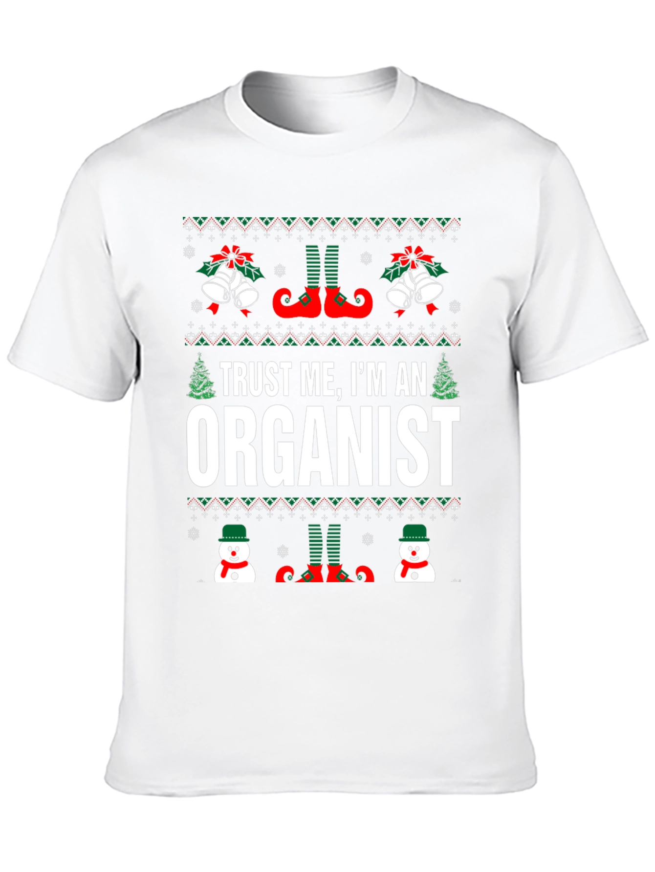 Trust Me Im An Organist Ugly Christmas T-Shirt