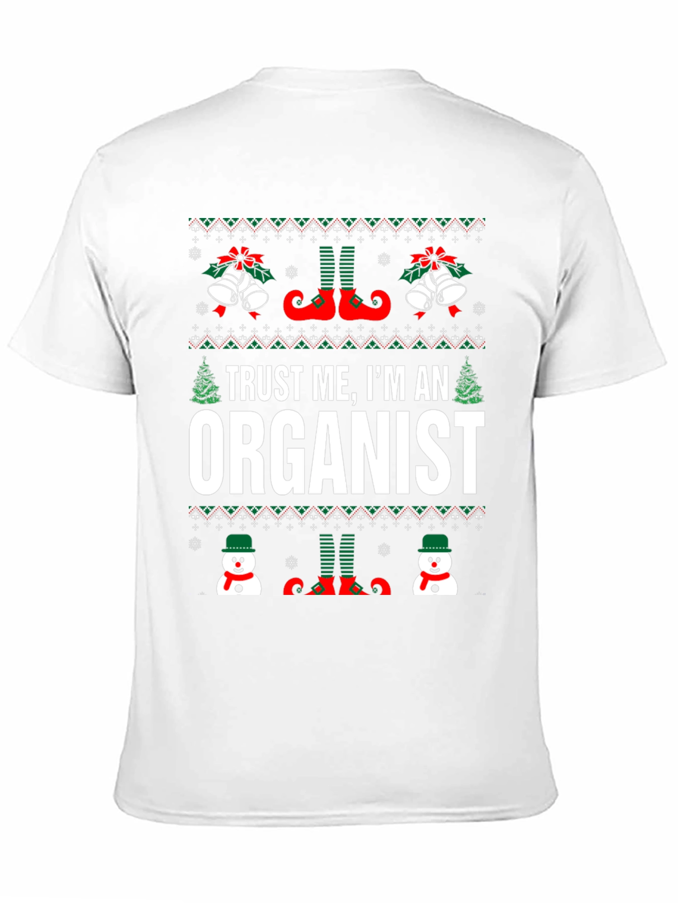 Trust Me Im An Organist Ugly Christmas T-Shirt