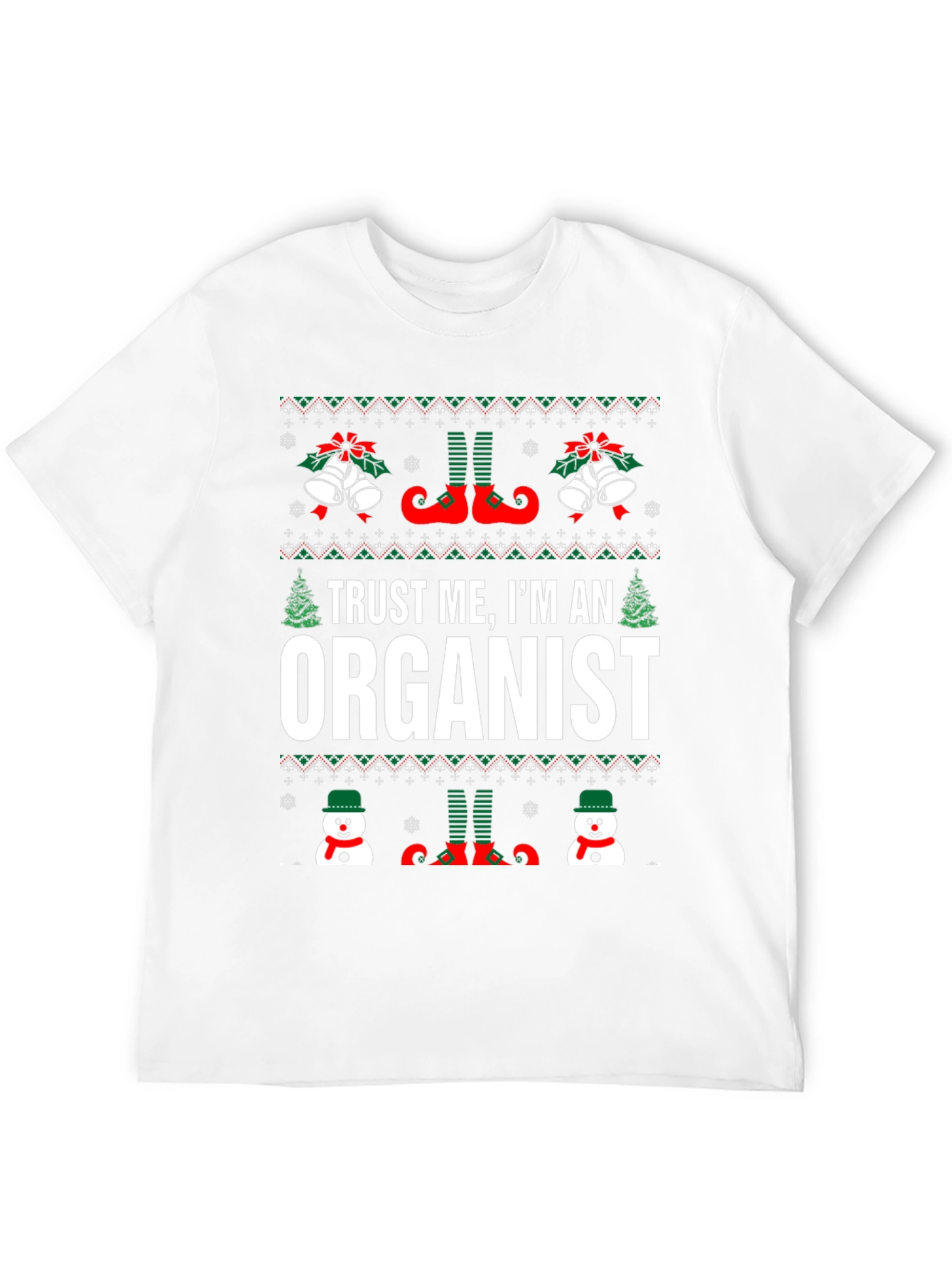 Trust Me Im An Organist Ugly Christmas T-Shirt