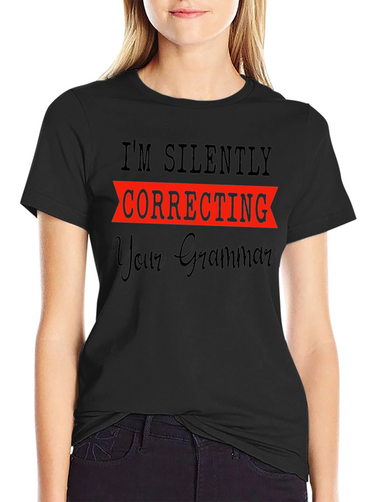 Silently Correcting Your Grammar T-Shirt