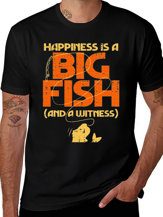 Happiness Is A Big Fish T-Shirt