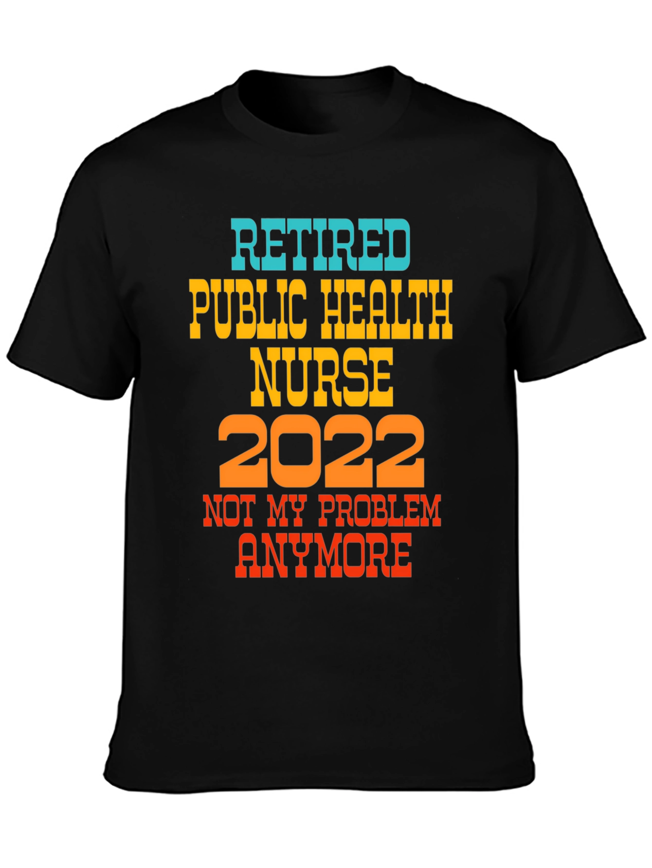 Retired Nurse 2022 T-Shirt
