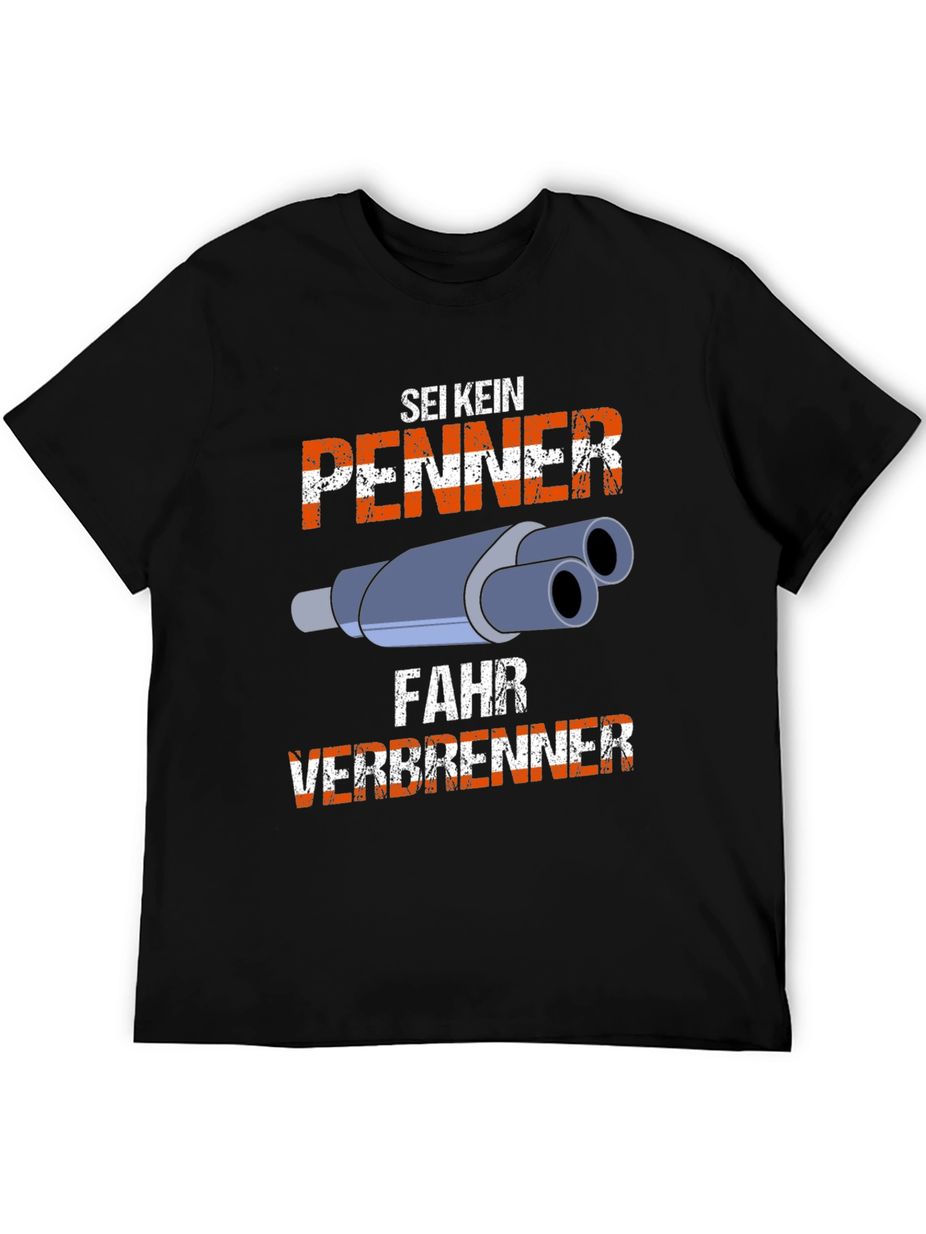 Sei Kein Penner Fahr Verbrenner T-Shirt