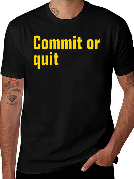 Commit or Quit Graphic Tee - Mens Black T-Shirt