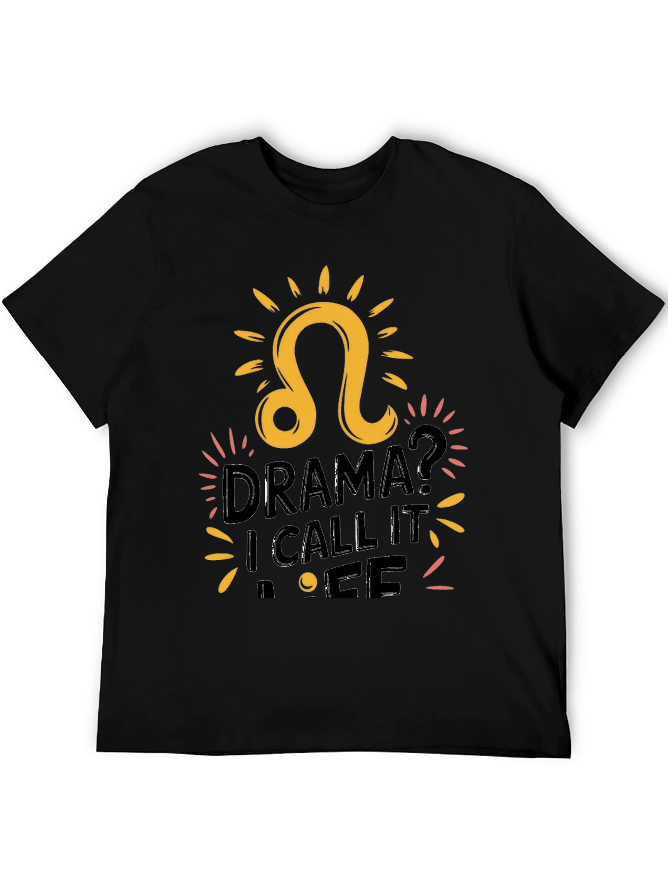Drama? Leo Zodiac T-Shirt