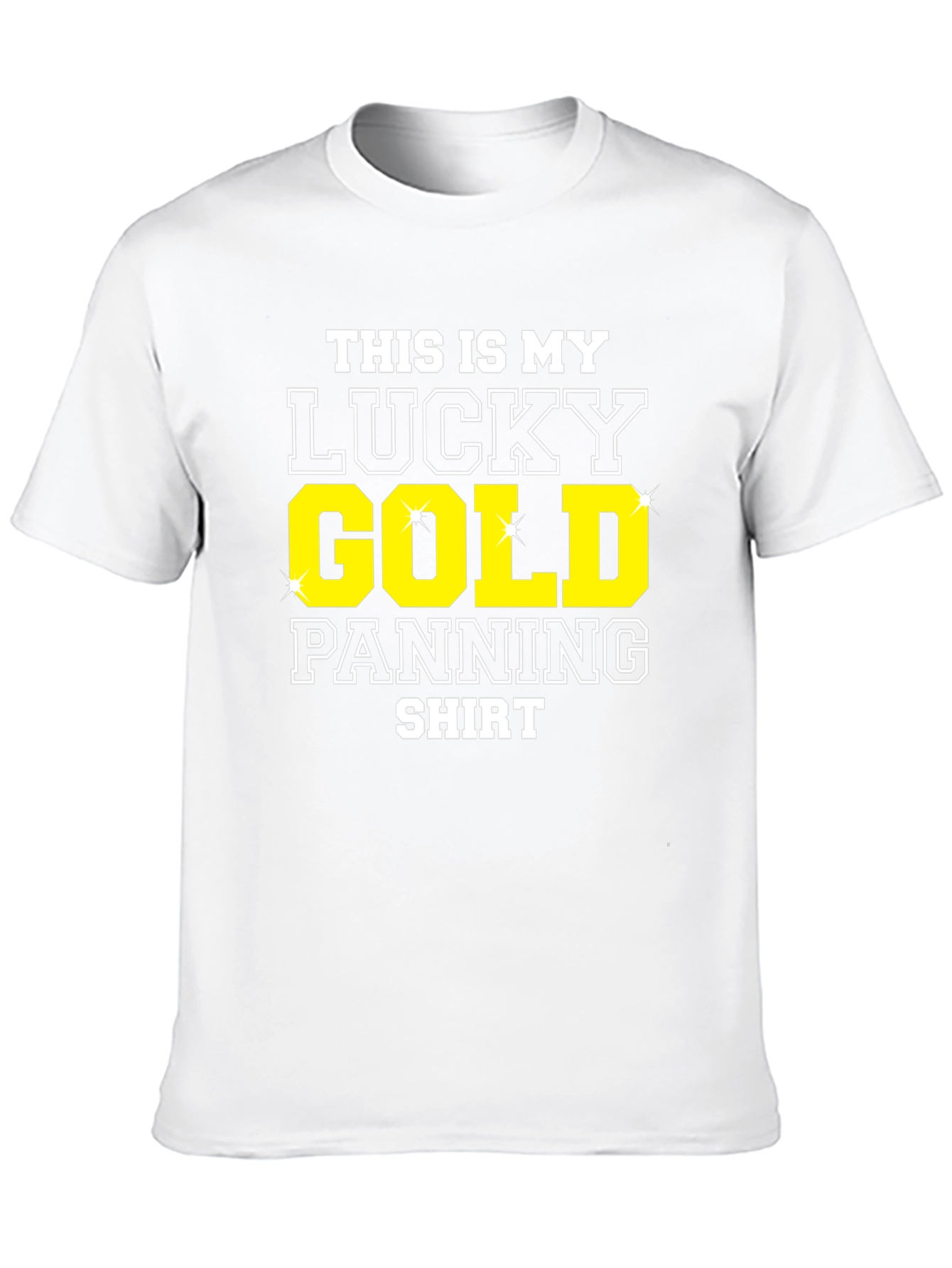 Lucky Gold Panning Shirt - Funny Miner Tee