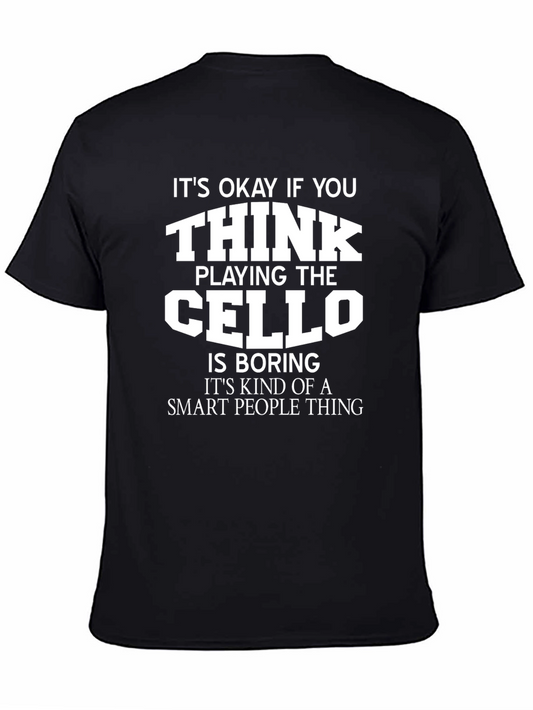 Funny Cello Player T-Shirt - Smart People Thing
