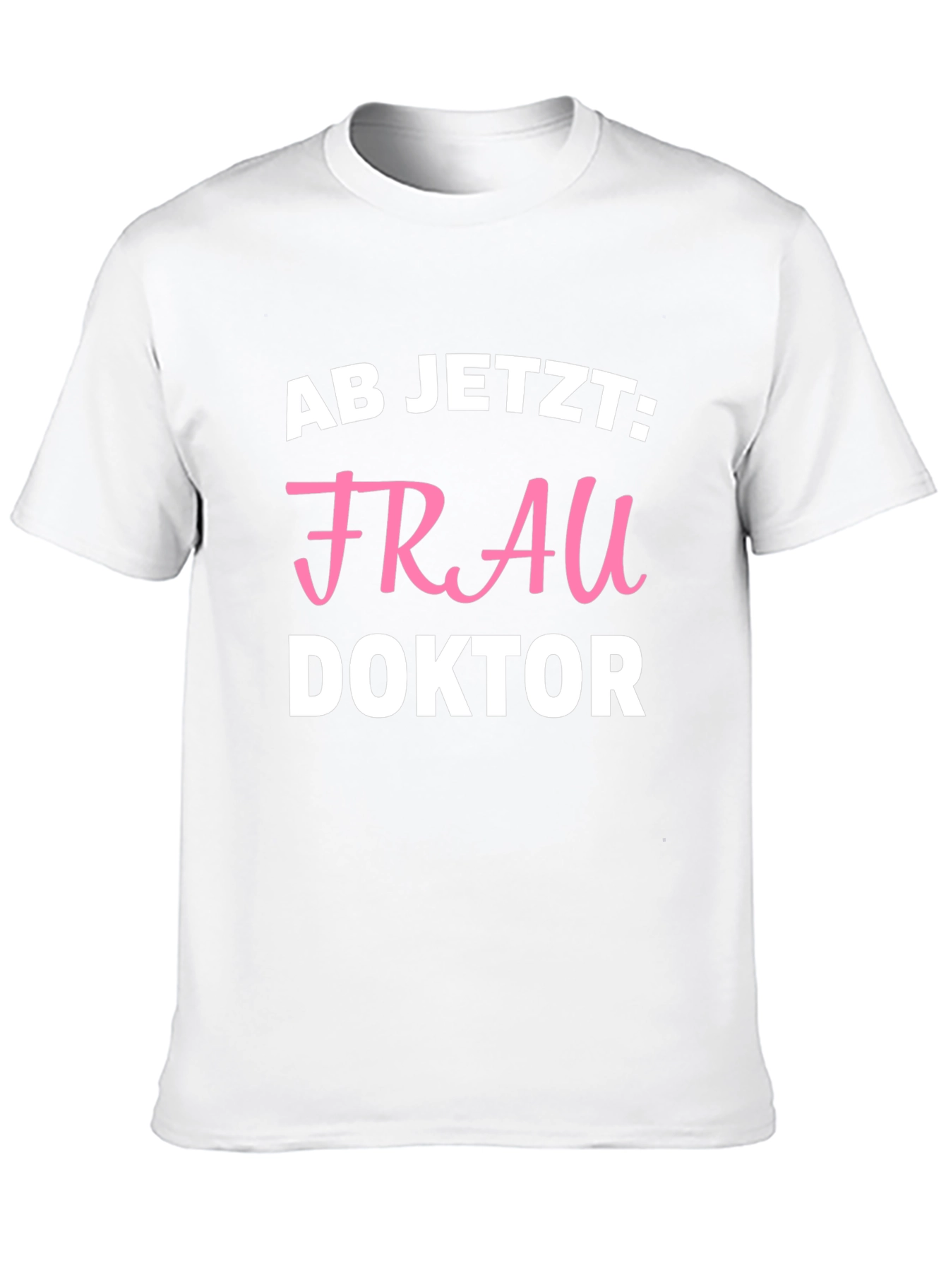 Frau Doktor T-Shirt -  Doctor Graduation Tee