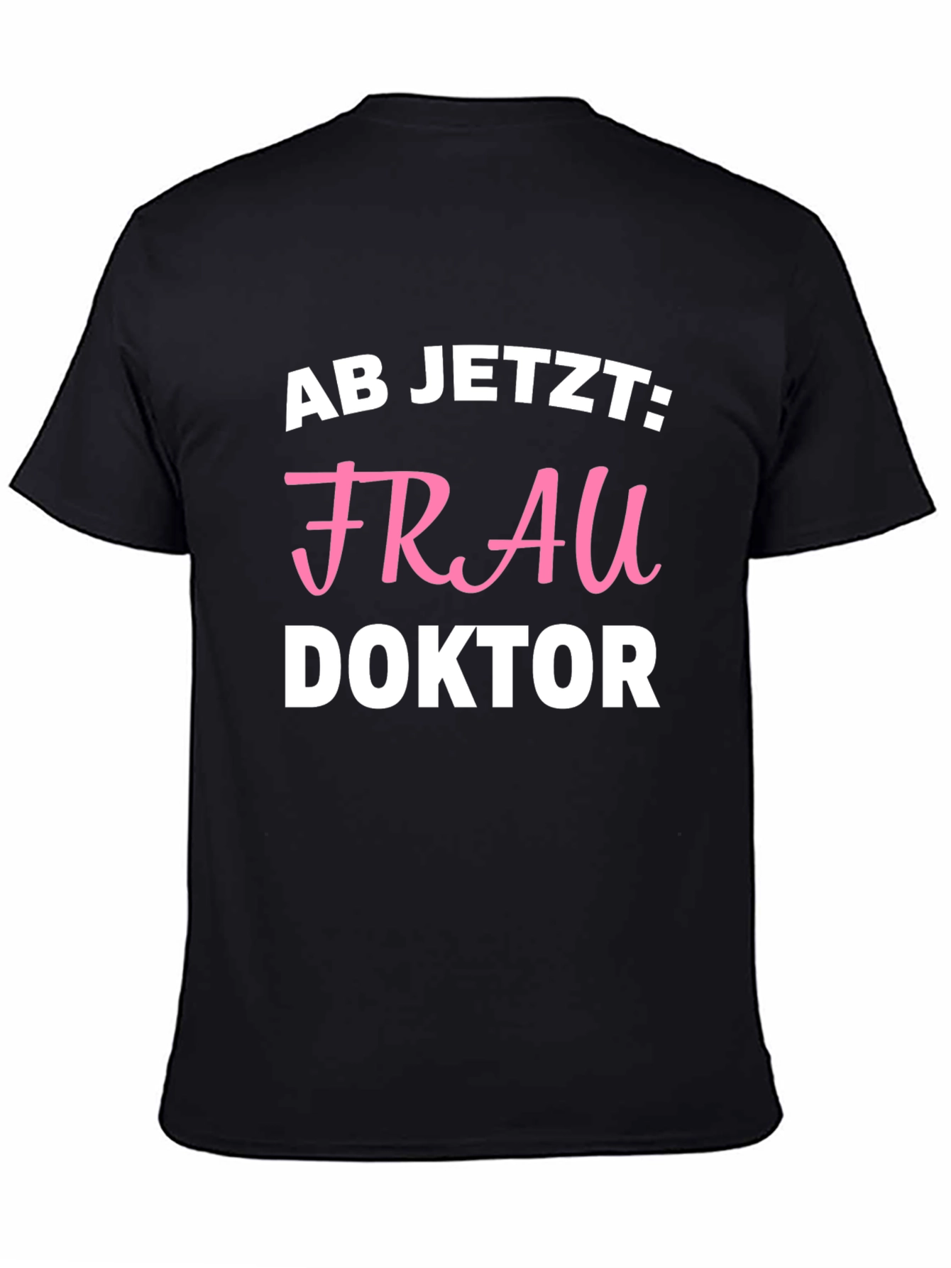 Frau Doktor T-Shirt -  Doctor Graduation Tee