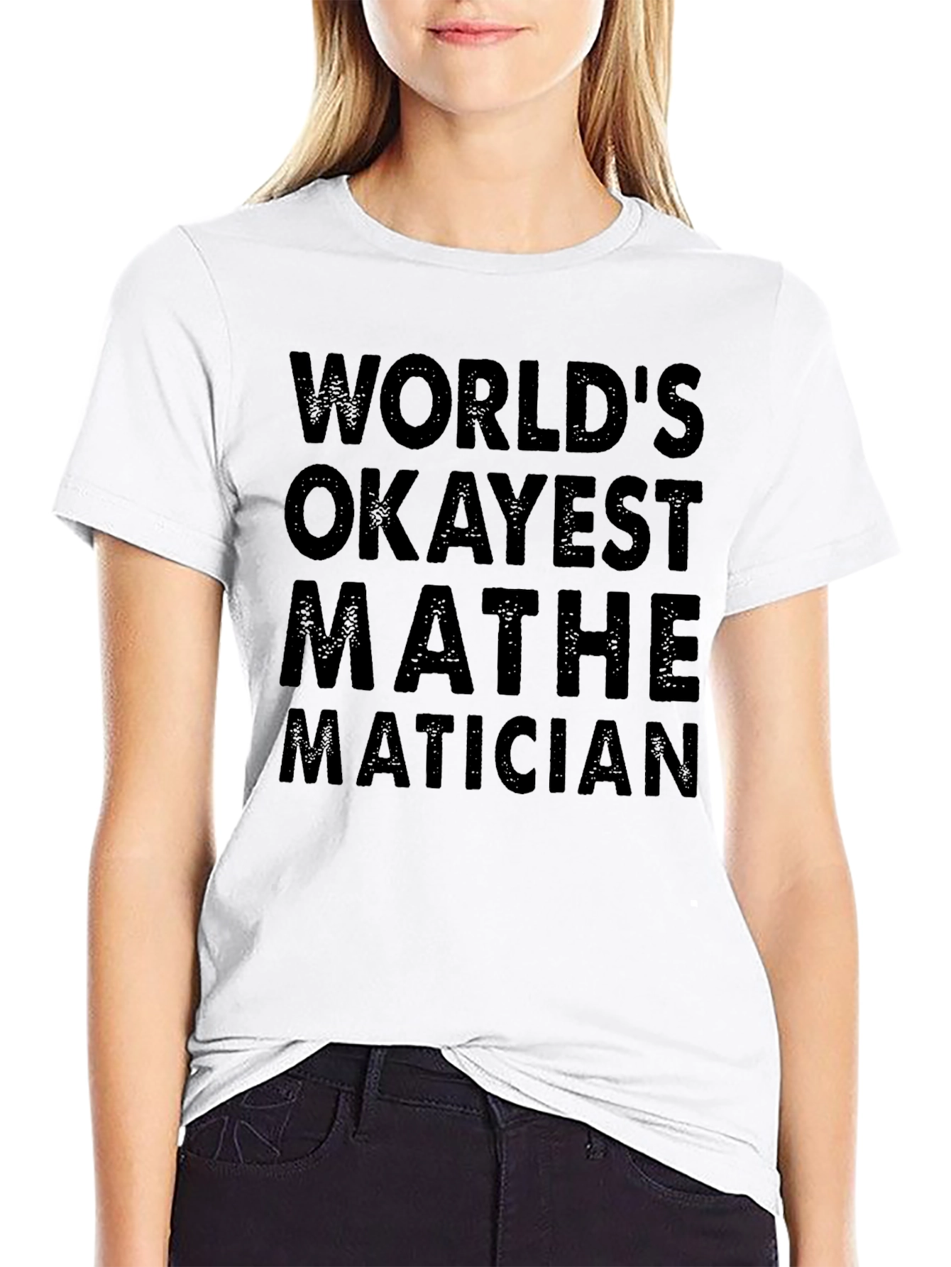 Worlds Okayest Mathematician T-Shirt
