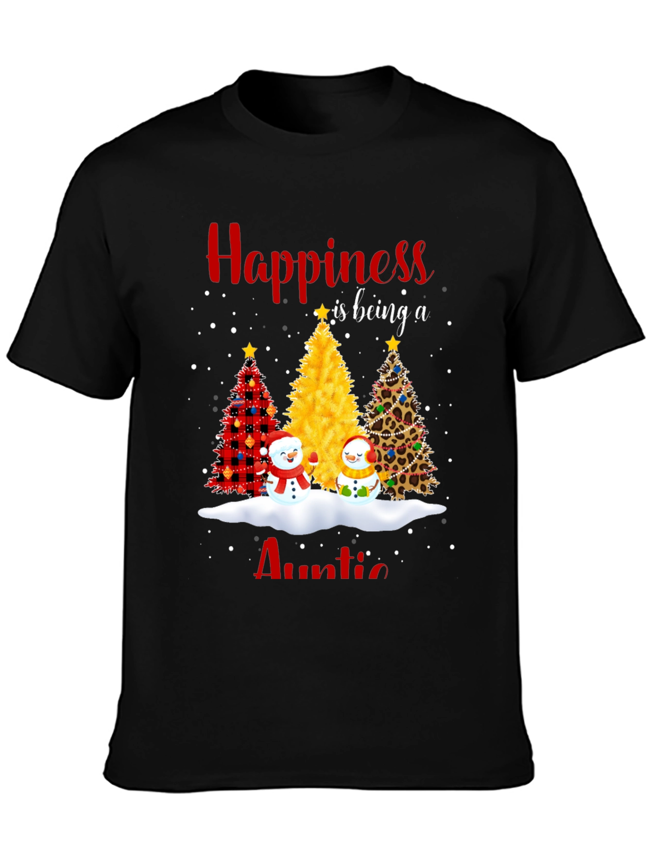 Happiness Auntie T-Shirt: Christmas Trees and Snowmen