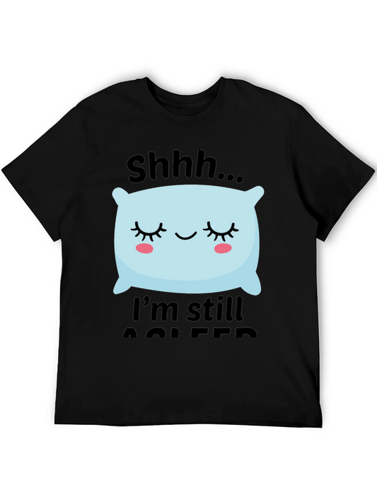 Shhh Im Still Asleep T-Shirt