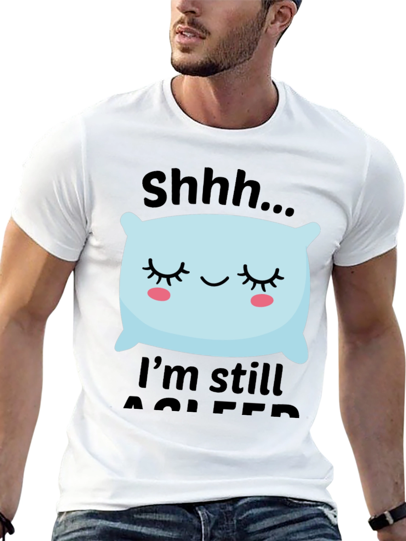 Shhh Im Still Asleep T-Shirt